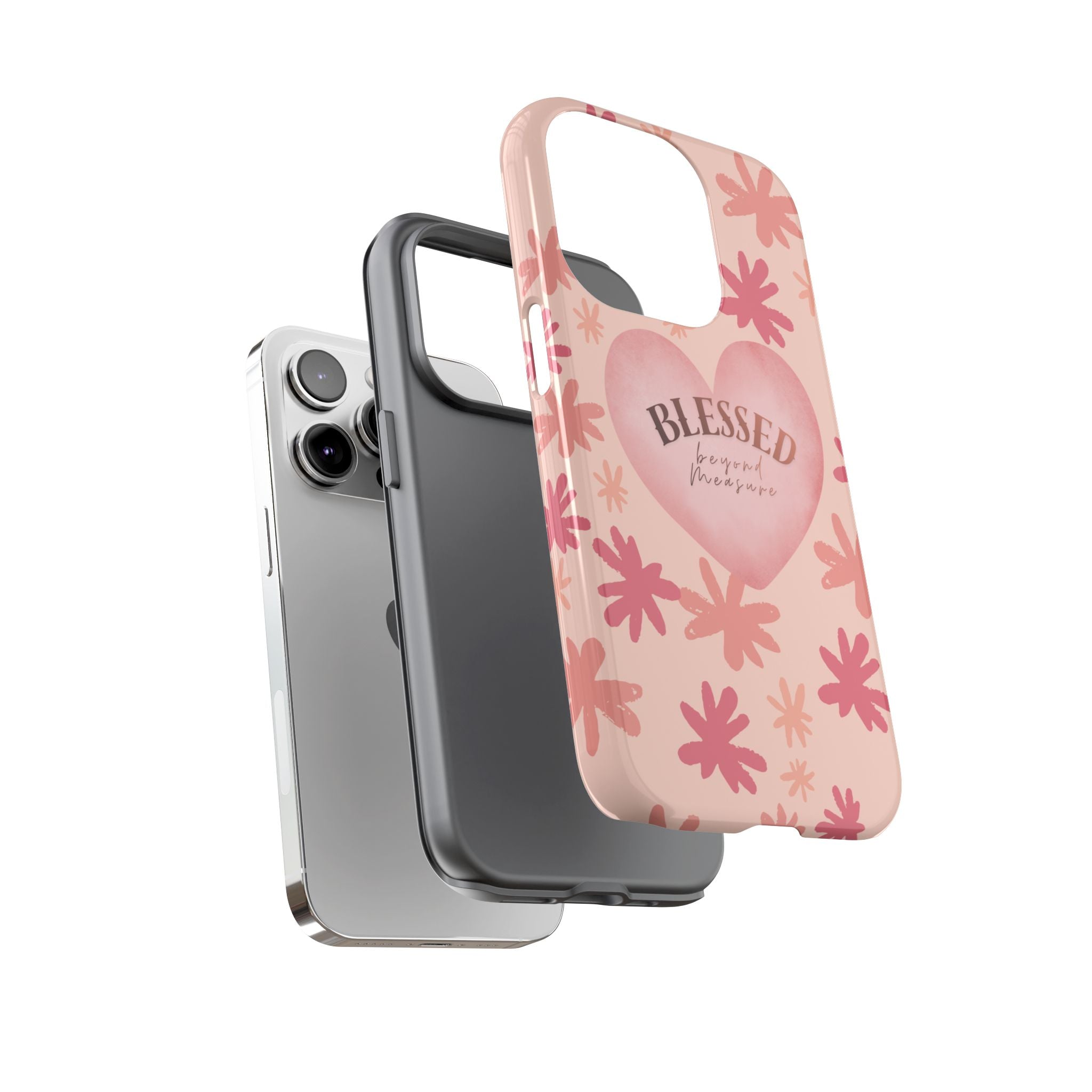 Blessed Heart Floral Phone Case — Pink 'Blessed Beyond Measure' Protective Tough Case