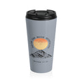 Faith Can Move Mountains Stainless Steel Travel Mug — Matthew 17:20 Inspirational Tumbler