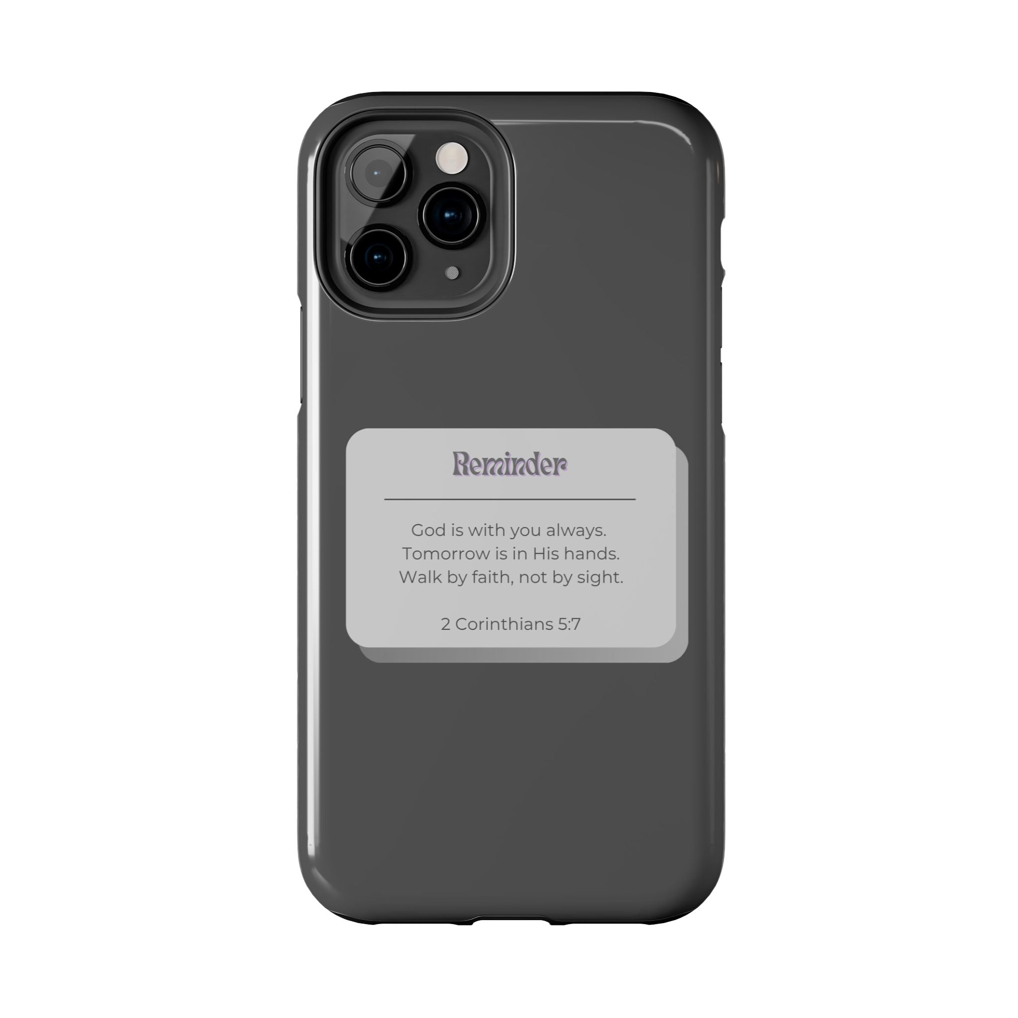 Christian Reminder Tough Phone Case — 2 Corinthians 5:7 Inspirational Bible Verse