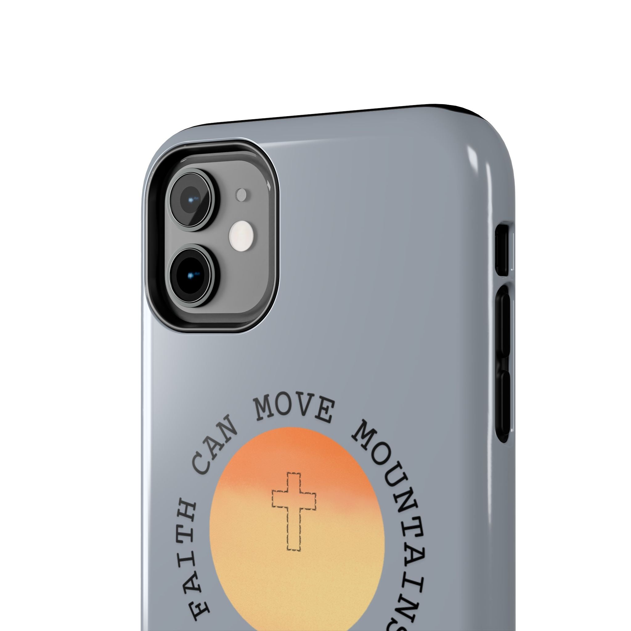 Faith Can Move Mountains Phone Case — Matthew 17:20 Christian Protective Cover