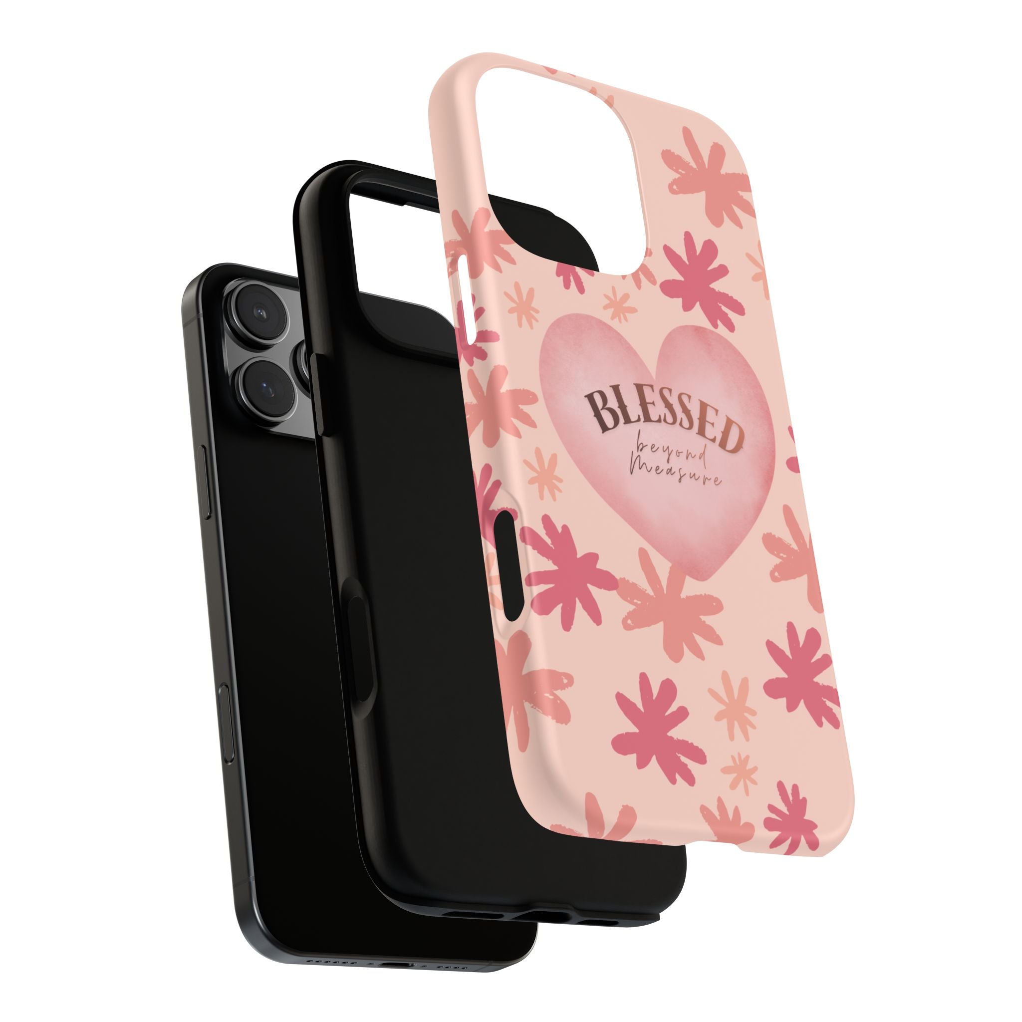 Blessed Heart Floral Phone Case — Pink 'Blessed Beyond Measure' Protective Tough Case