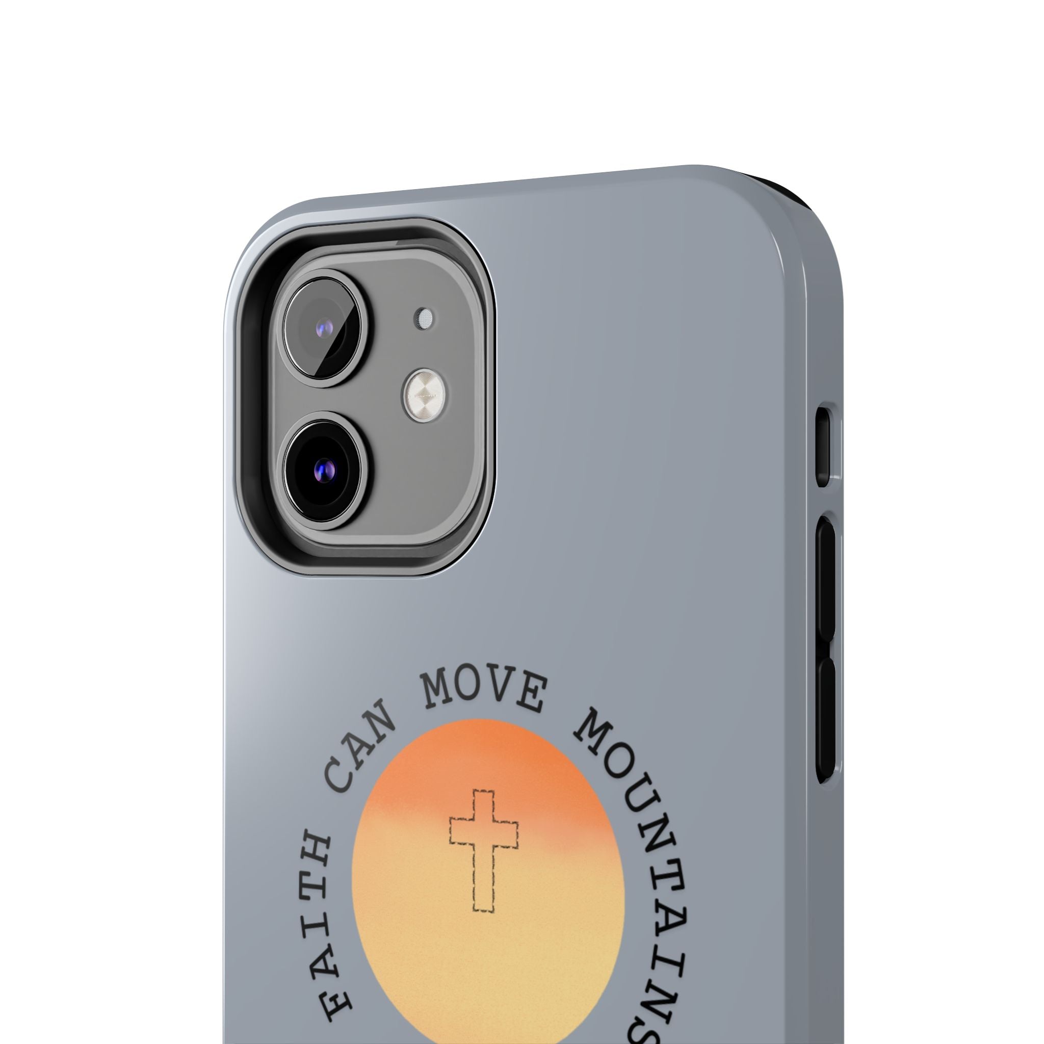 Faith Can Move Mountains Phone Case — Matthew 17:20 Christian Protective Cover