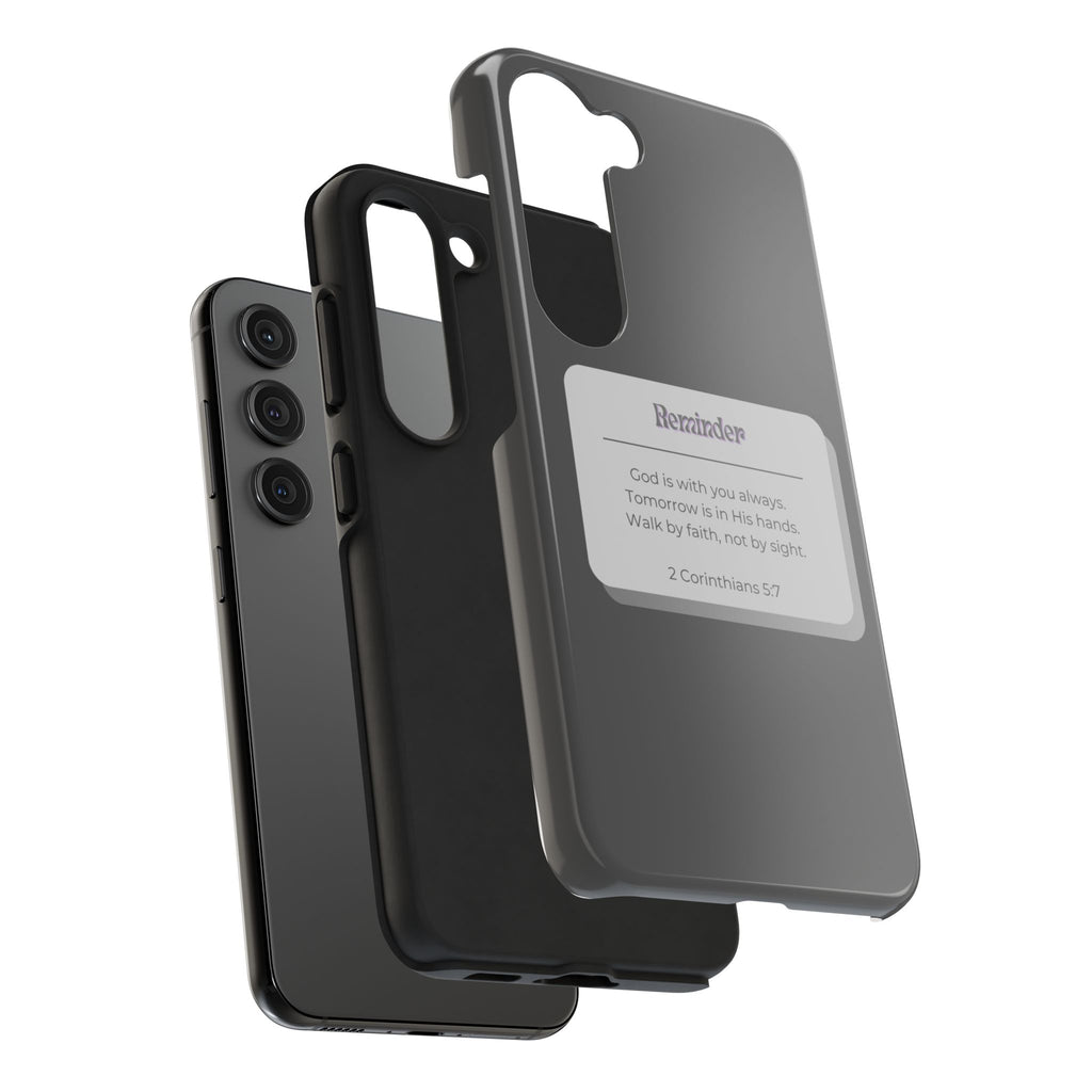 Christian Reminder Tough Phone Case — 2 Corinthians 5:7 Inspirational Bible Verse