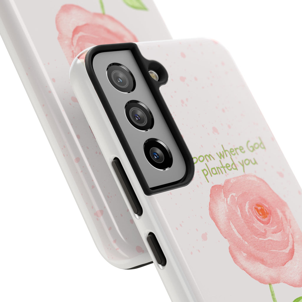 Bloom Where God Planted You Tough Phone Case — Floral Christian iPhone Cover