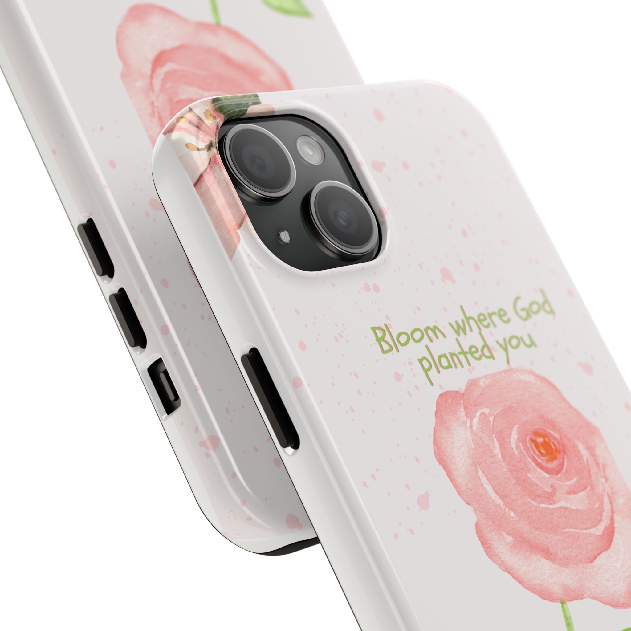 Bloom Where God Planted You Tough Phone Case — Floral Christian iPhone Cover