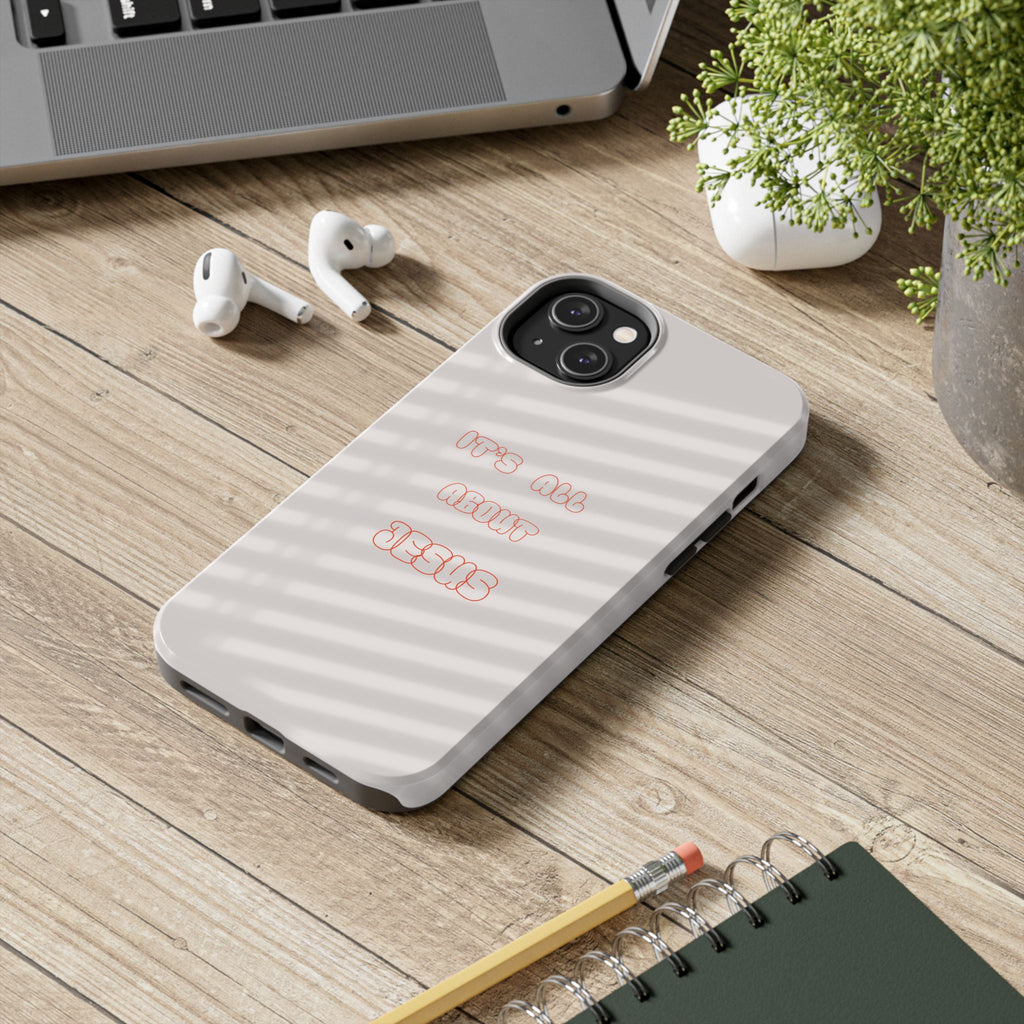Tough Phone Case — "It's All About Jesus" Minimalist Christian Phone Cover