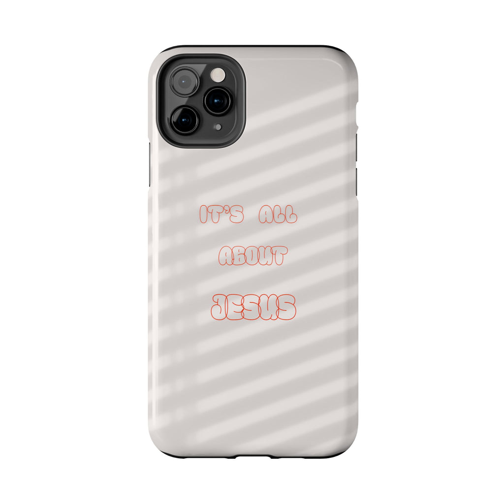 Tough Phone Case — "It's All About Jesus" Minimalist Christian Phone Cover