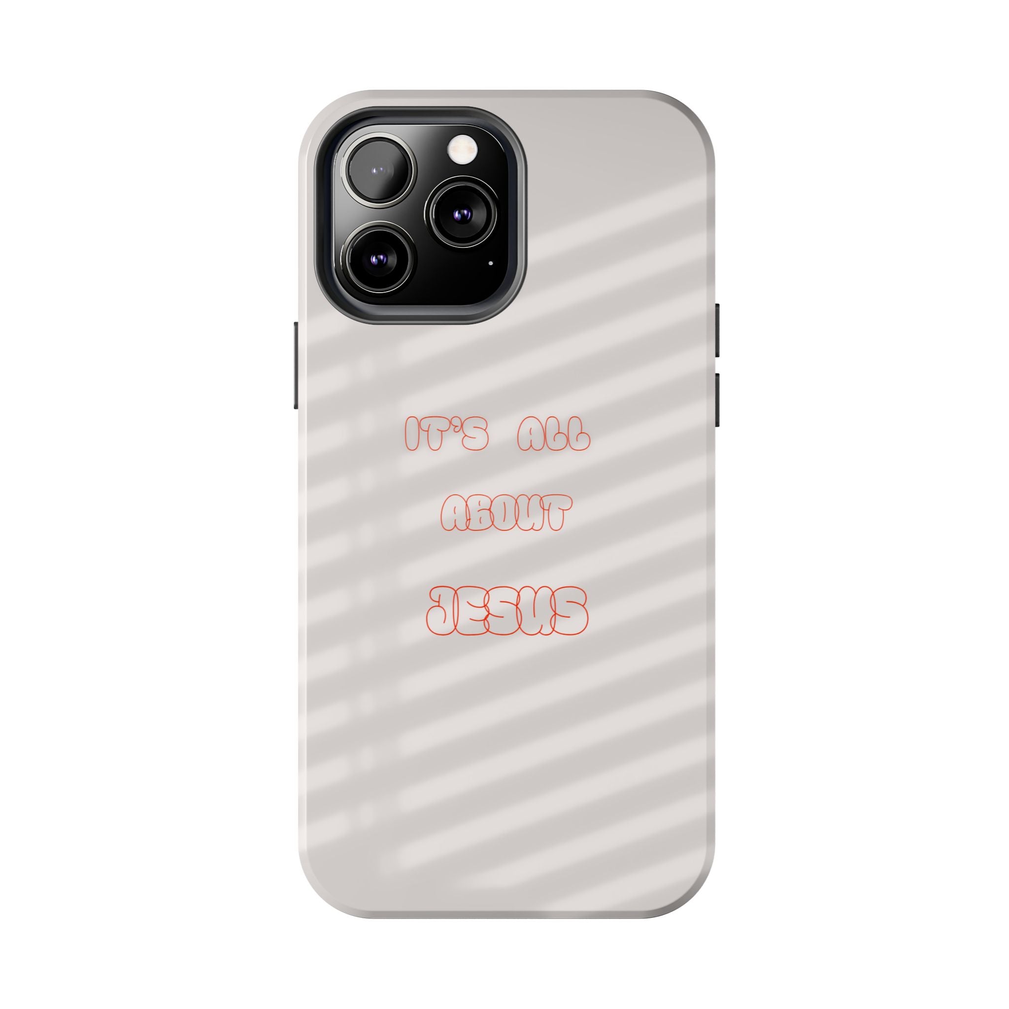 Tough Phone Case — "It's All About Jesus" Minimalist Christian Phone Cover