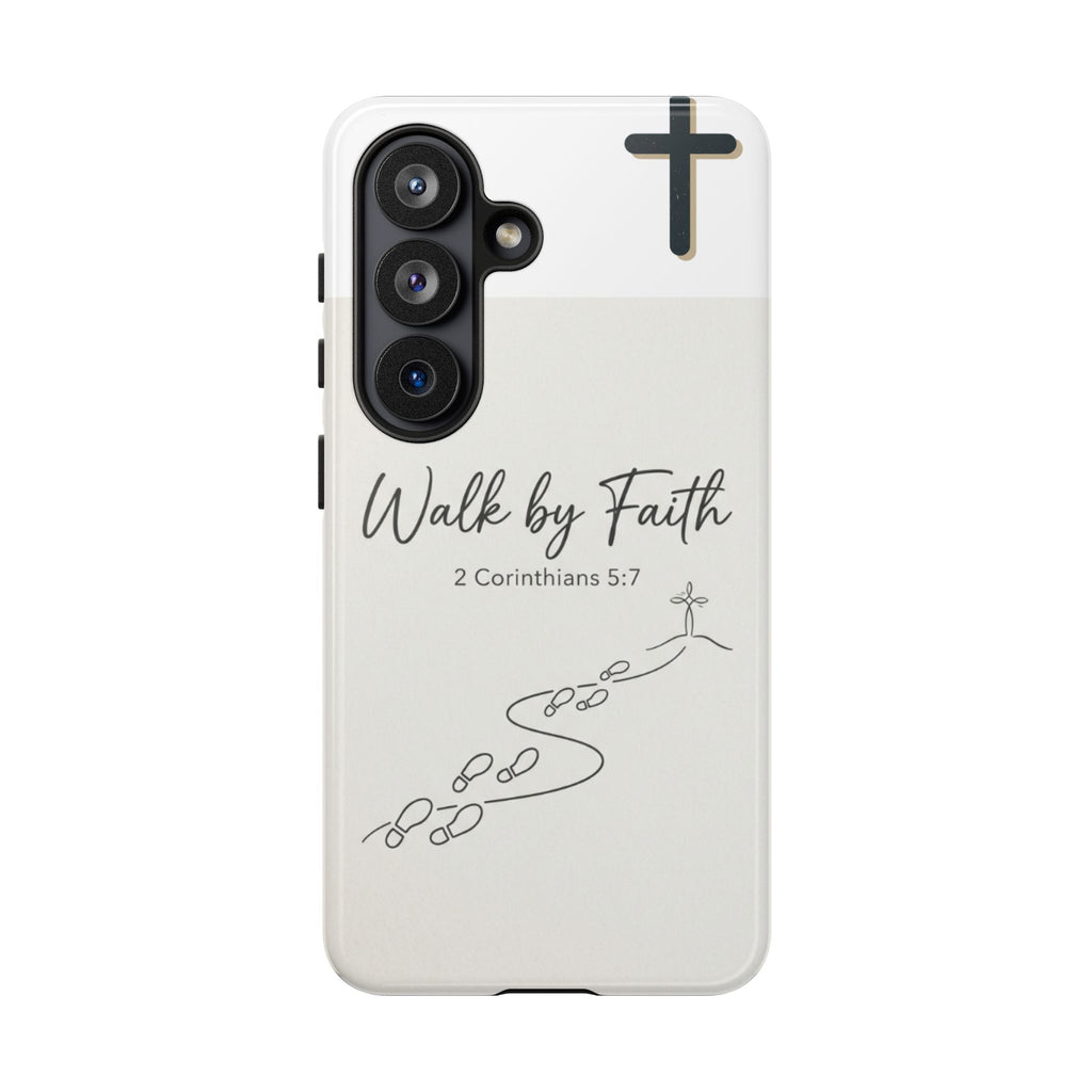 Christian Phone Case — "Walk by Faith" 2 Corinthians 5:7 Protective Tough Case