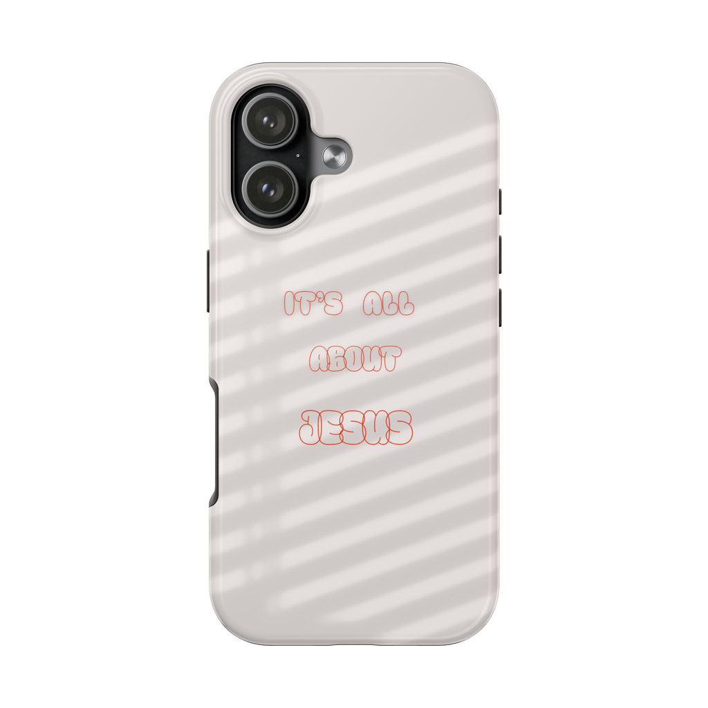 Tough Phone Case — "It's All About Jesus" Minimalist Christian Phone Cover