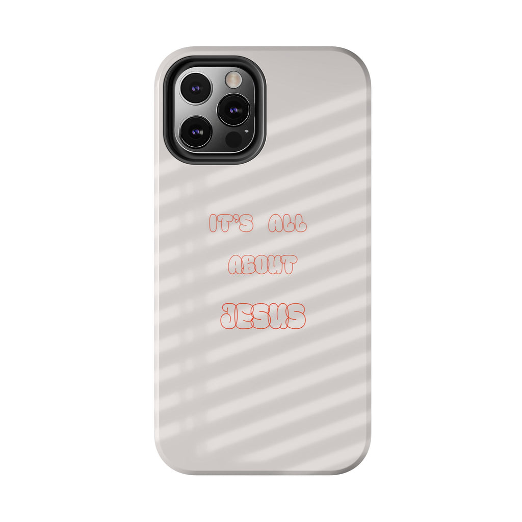 Tough Phone Case — "It's All About Jesus" Minimalist Christian Phone Cover