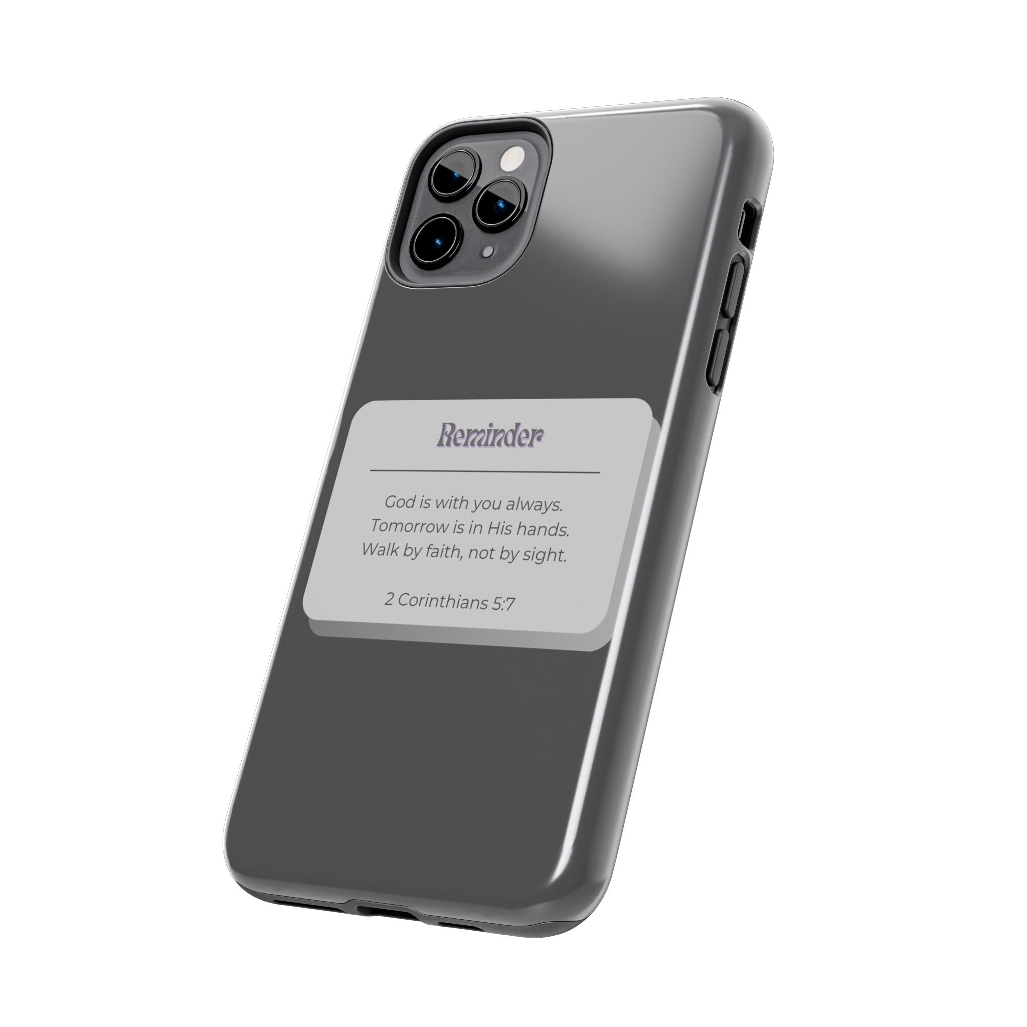 Christian Reminder Tough Phone Case — 2 Corinthians 5:7 Inspirational Bible Verse