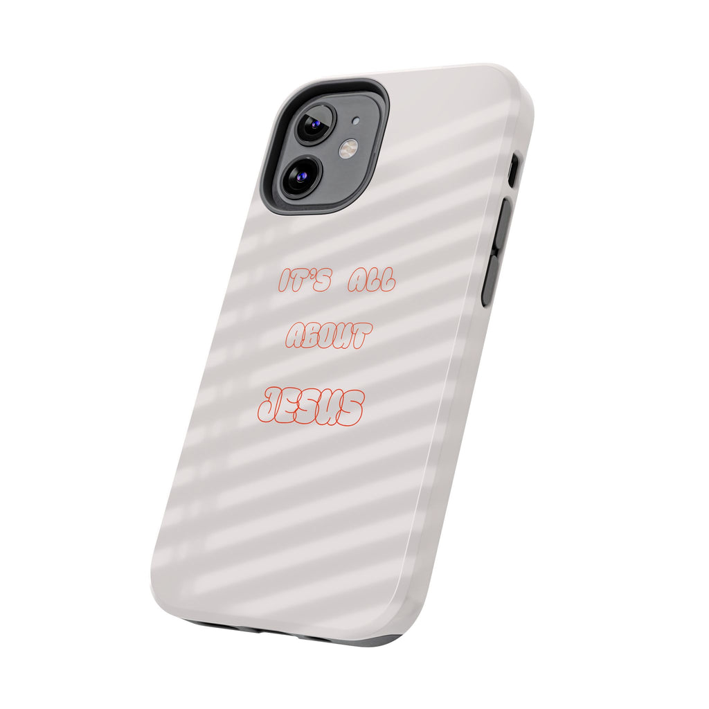 Tough Phone Case — "It's All About Jesus" Minimalist Christian Phone Cover