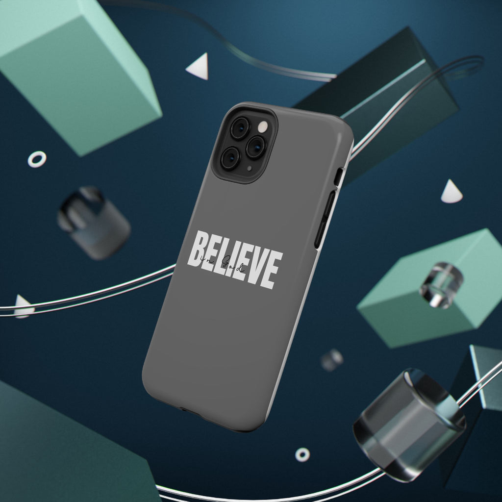 Phone Case — GREY "BELIEVE" Impact-Resistant Protective Cover