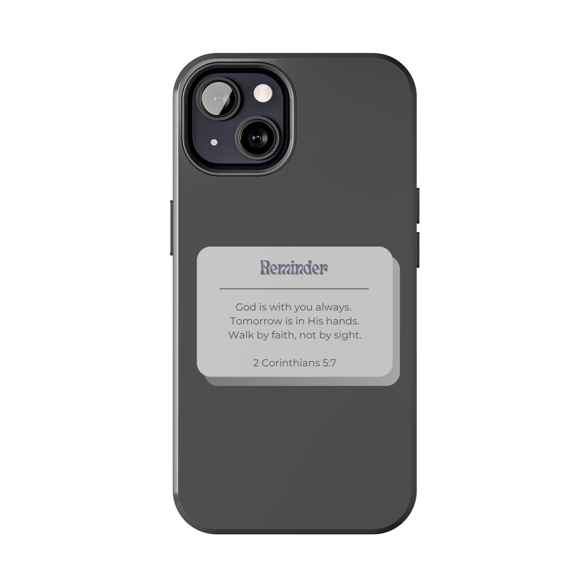 Christian Reminder Tough Phone Case — 2 Corinthians 5:7 Inspirational Bible Verse
