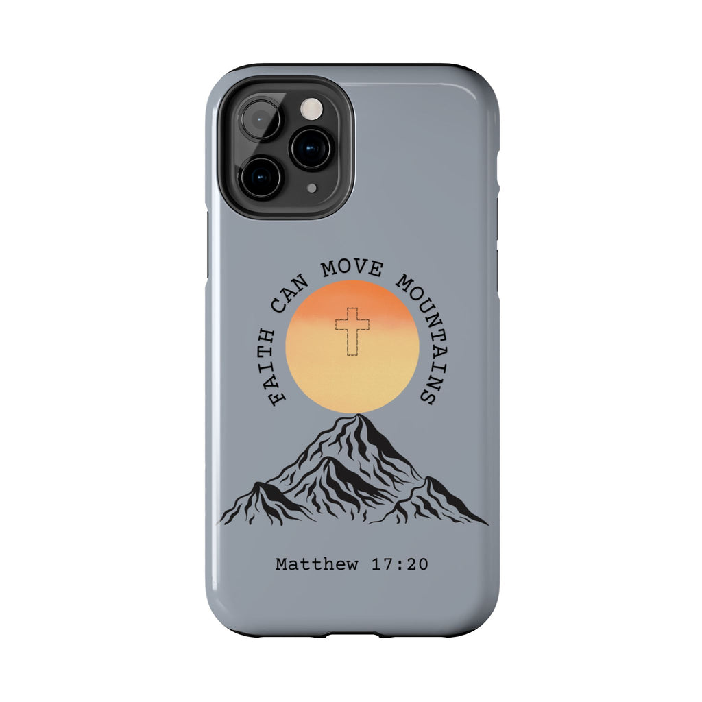 Faith Can Move Mountains Phone Case — Matthew 17:20 Christian Protective Cover
