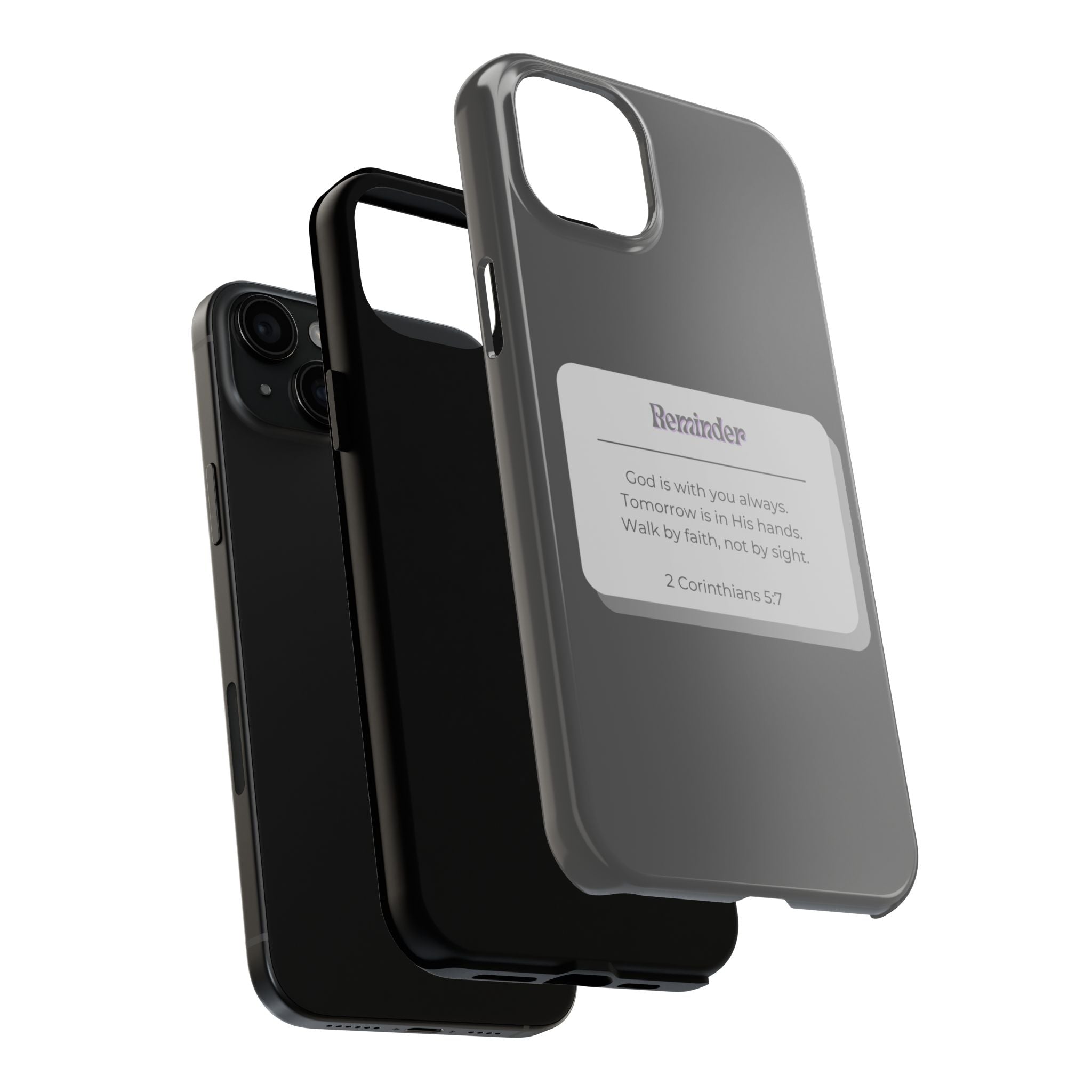 Christian Reminder Tough Phone Case — 2 Corinthians 5:7 Inspirational Bible Verse