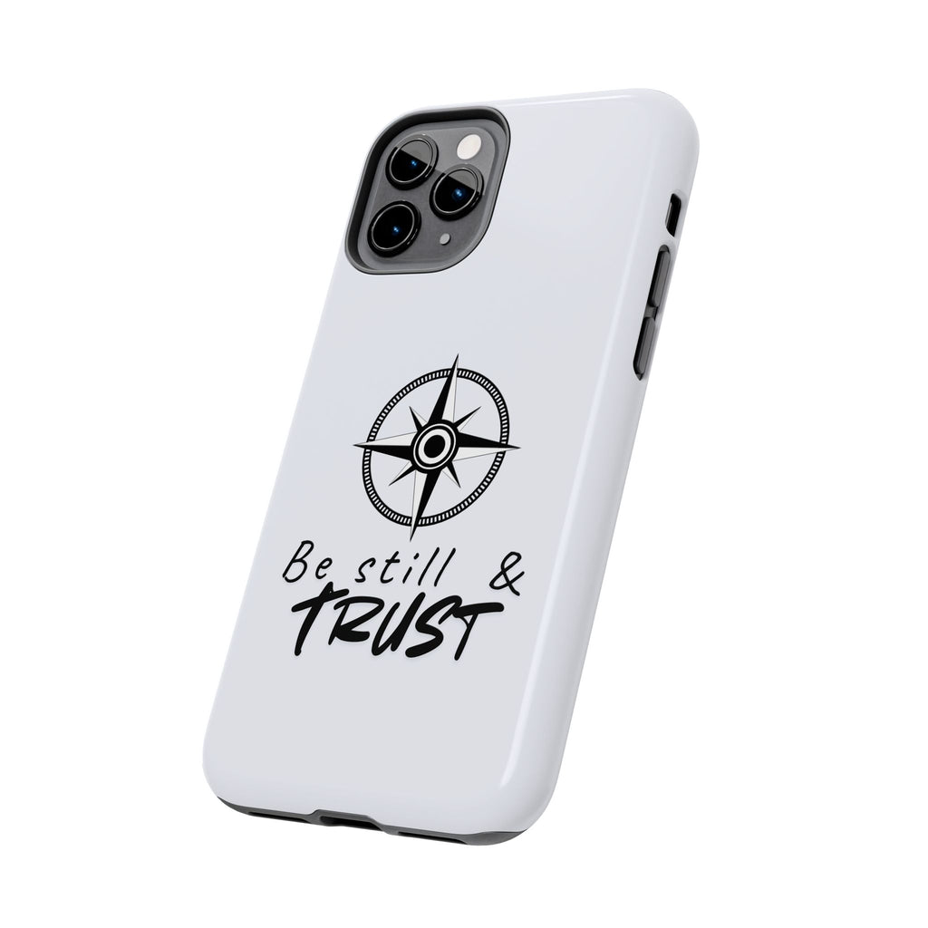 Be Still & Trust Compass Phone Case — Christian Inspirational Tough Phone Case