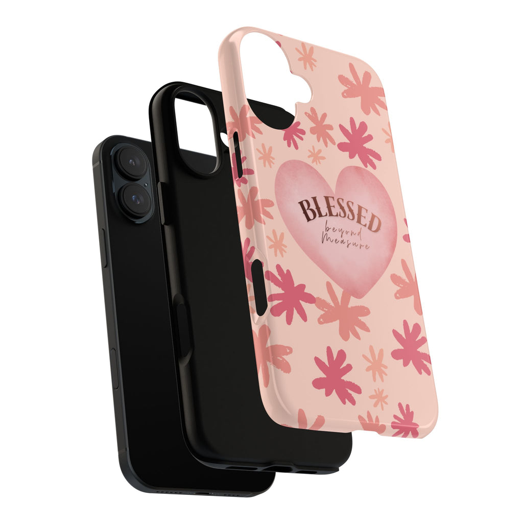 Blessed Heart Floral Phone Case — Pink 'Blessed Beyond Measure' Protective Tough Case