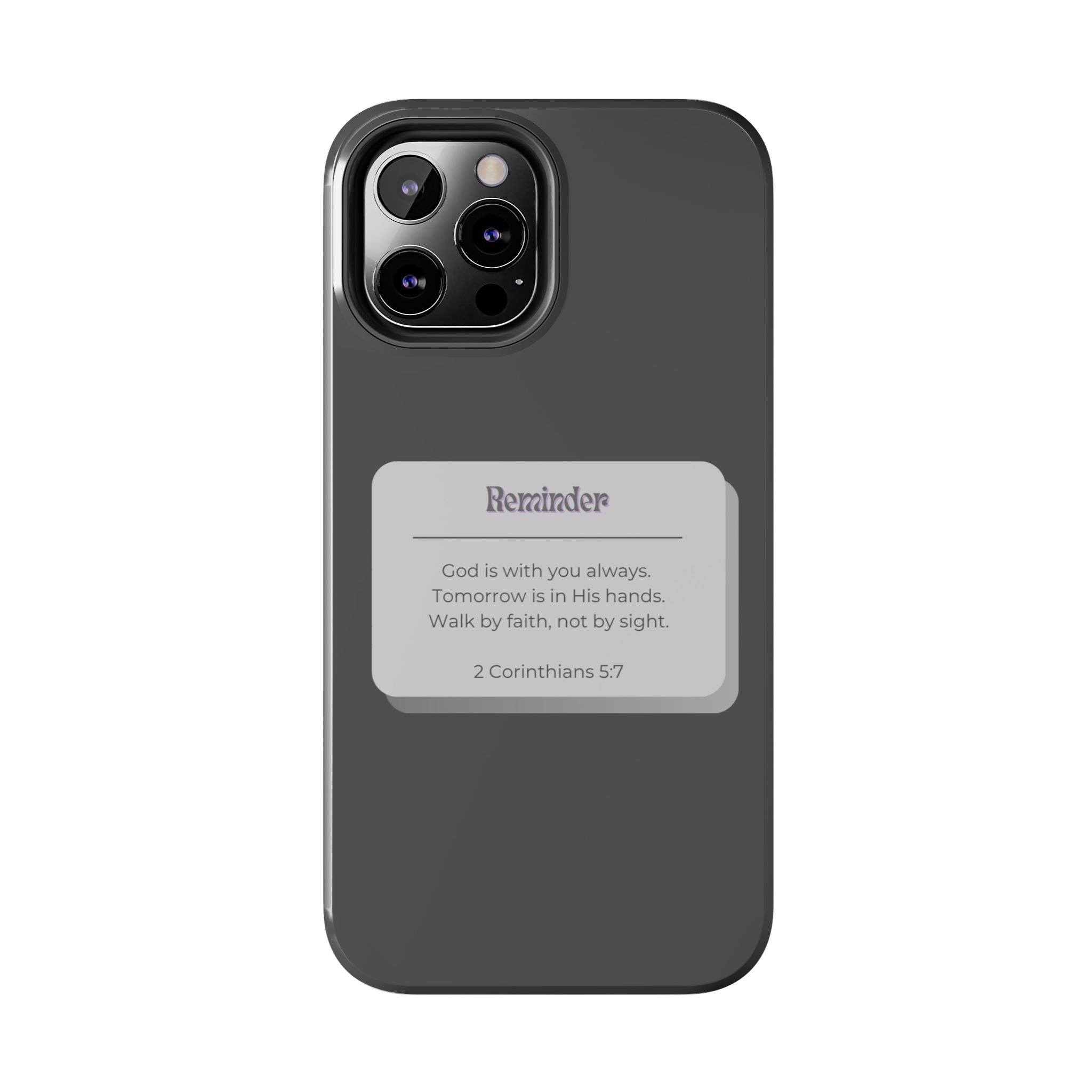 Christian Reminder Tough Phone Case — 2 Corinthians 5:7 Inspirational Bible Verse