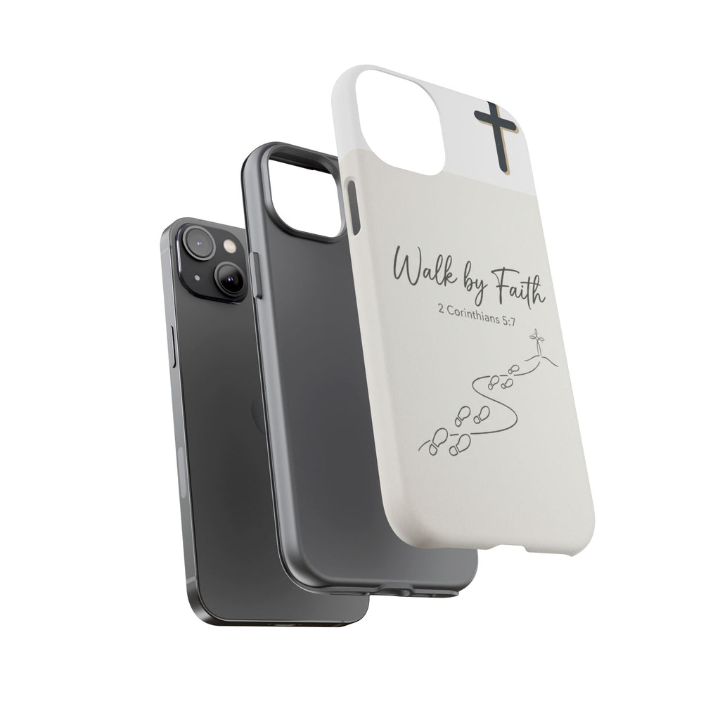 Christian Phone Case — "Walk by Faith" 2 Corinthians 5:7 Protective Tough Case