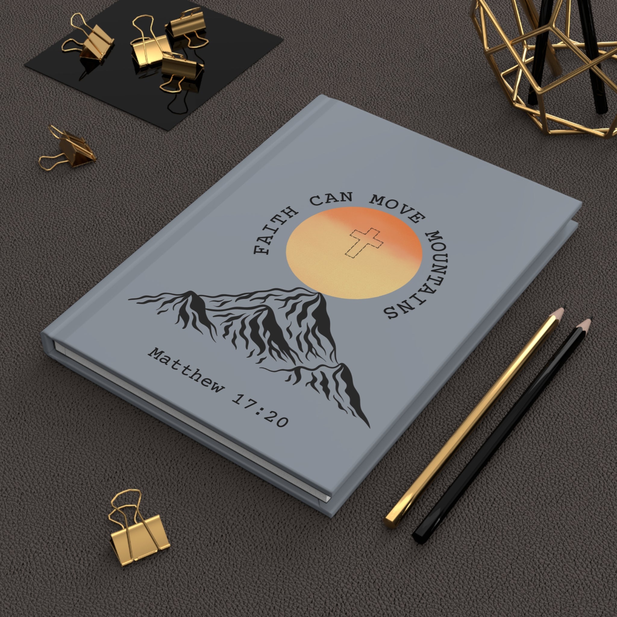 Faith Can Move Mountains Hardcover Journal — Matthew 17:20 Christian Prayer & Scripture Notebook