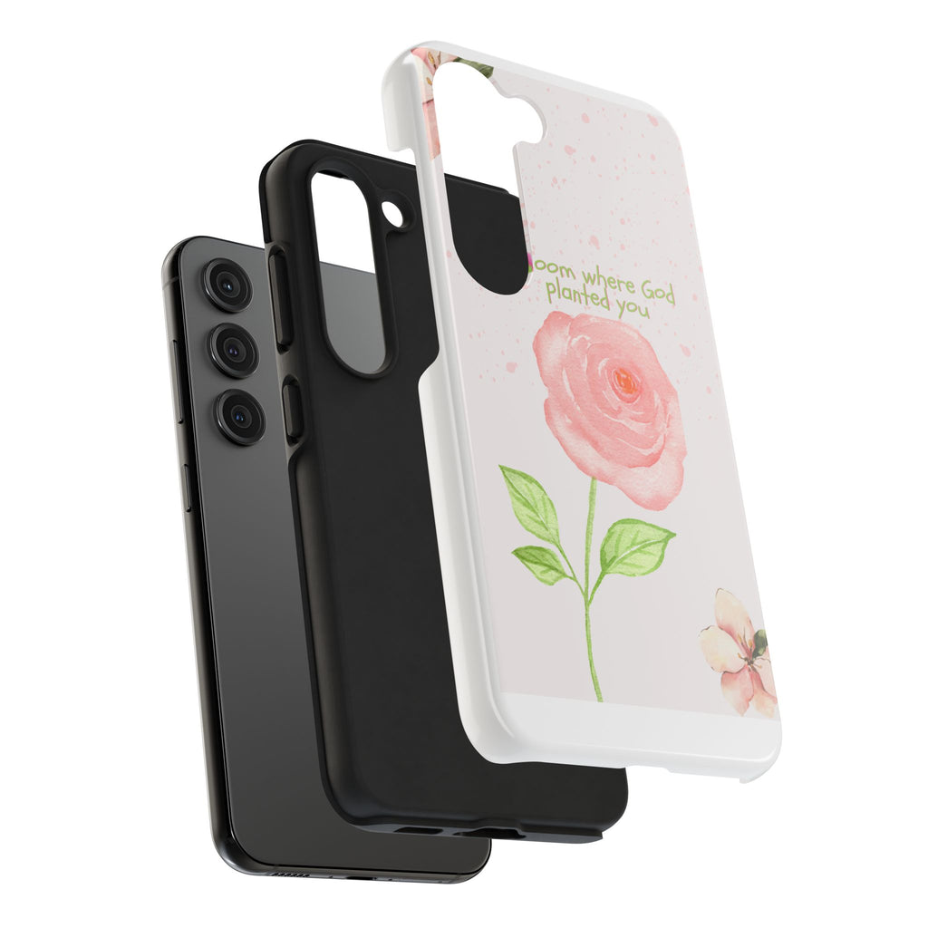 Bloom Where God Planted You Tough Phone Case — Floral Christian iPhone Cover