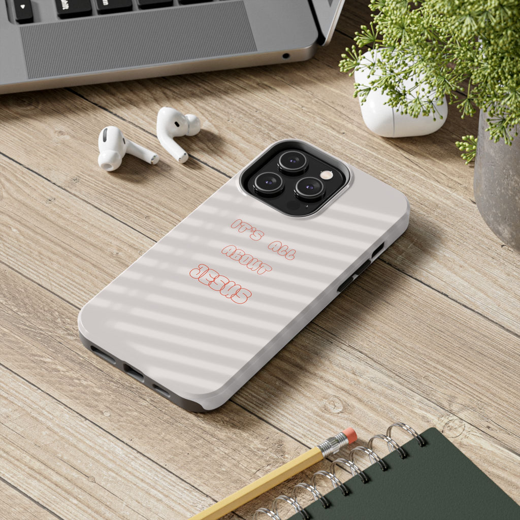 Tough Phone Case — "It's All About Jesus" Minimalist Christian Phone Cover