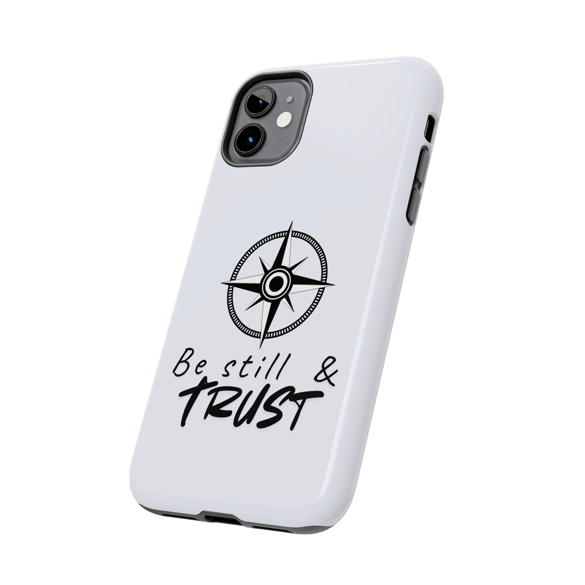 Be Still & Trust Compass Phone Case — Christian Inspirational Tough Phone Case