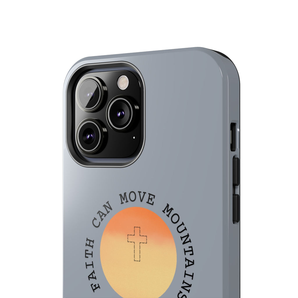 Faith Can Move Mountains Phone Case — Matthew 17:20 Christian Protective Cover