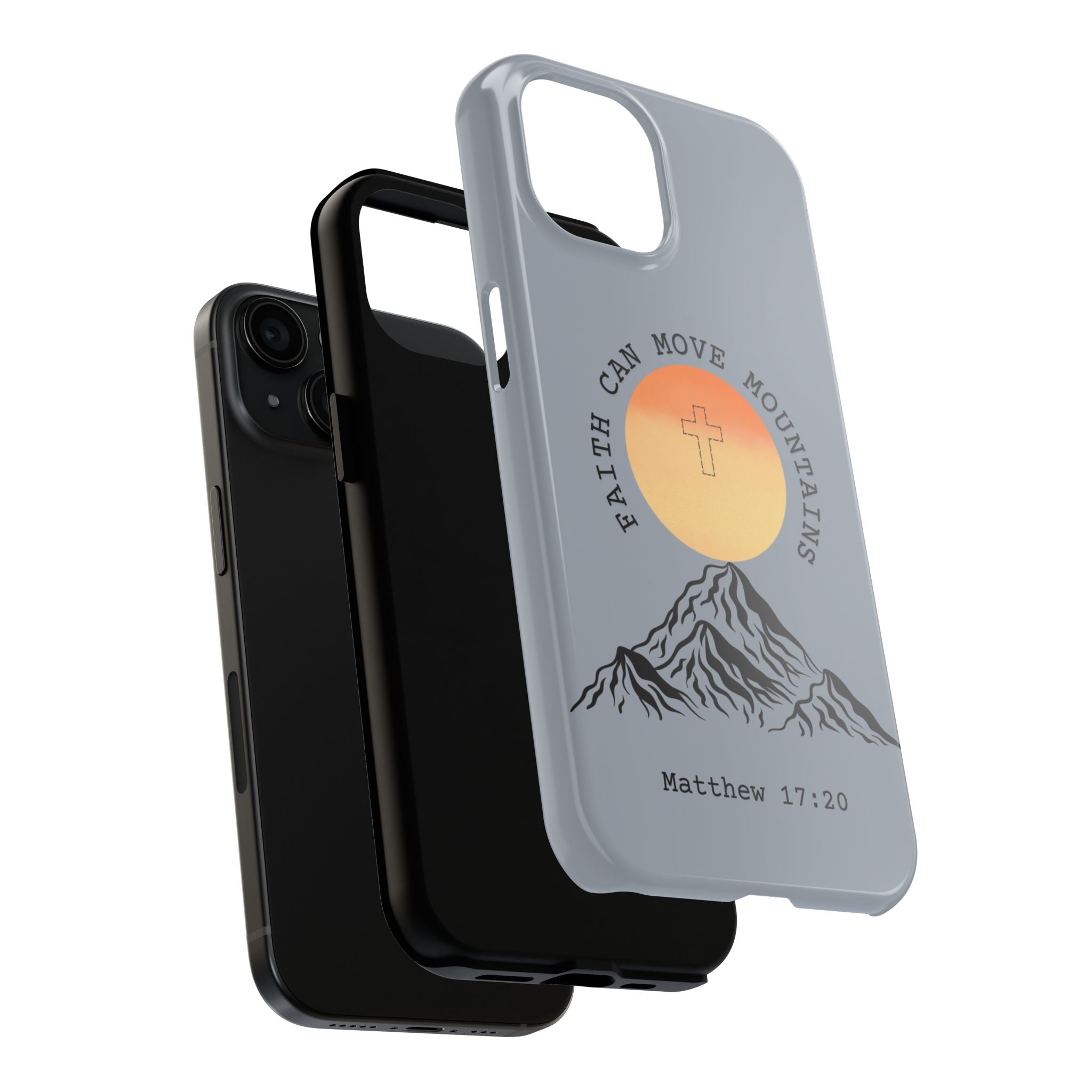 Faith Can Move Mountains Phone Case — Matthew 17:20 Christian Protective Cover