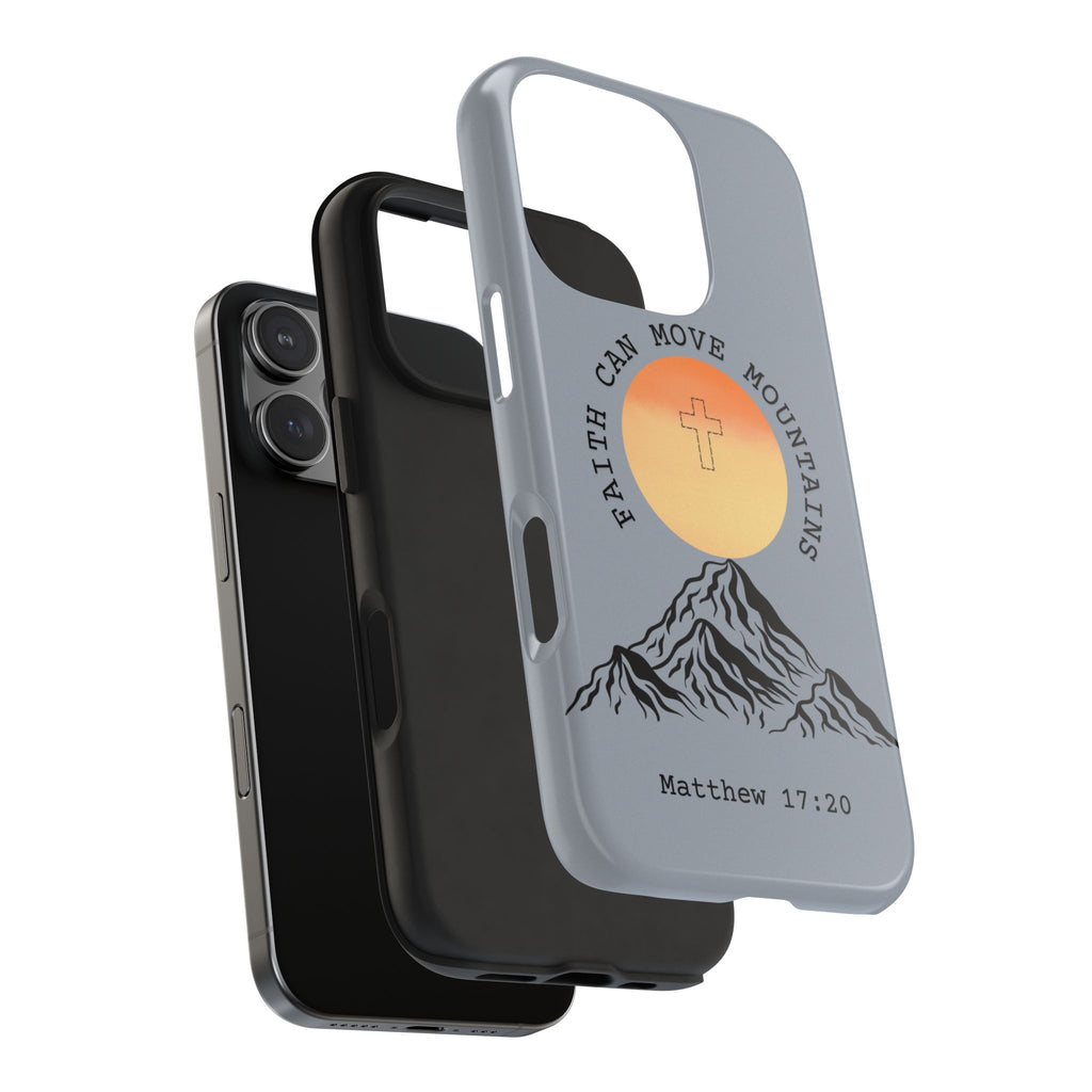 Faith Can Move Mountains Phone Case — Matthew 17:20 Christian Protective Cover