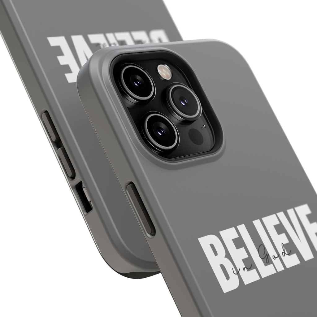 Phone Case — GREY "BELIEVE" Impact-Resistant Protective Cover