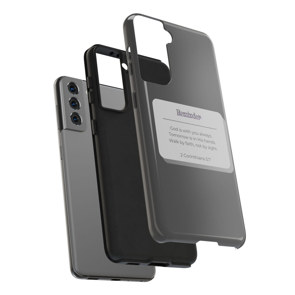 Christian Reminder Tough Phone Case — 2 Corinthians 5:7 Inspirational Bible Verse