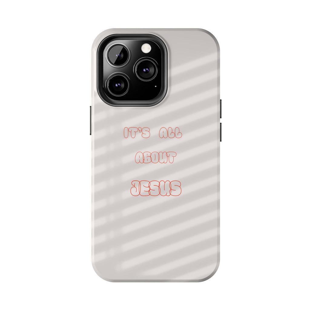 Tough Phone Case — "It's All About Jesus" Minimalist Christian Phone Cover