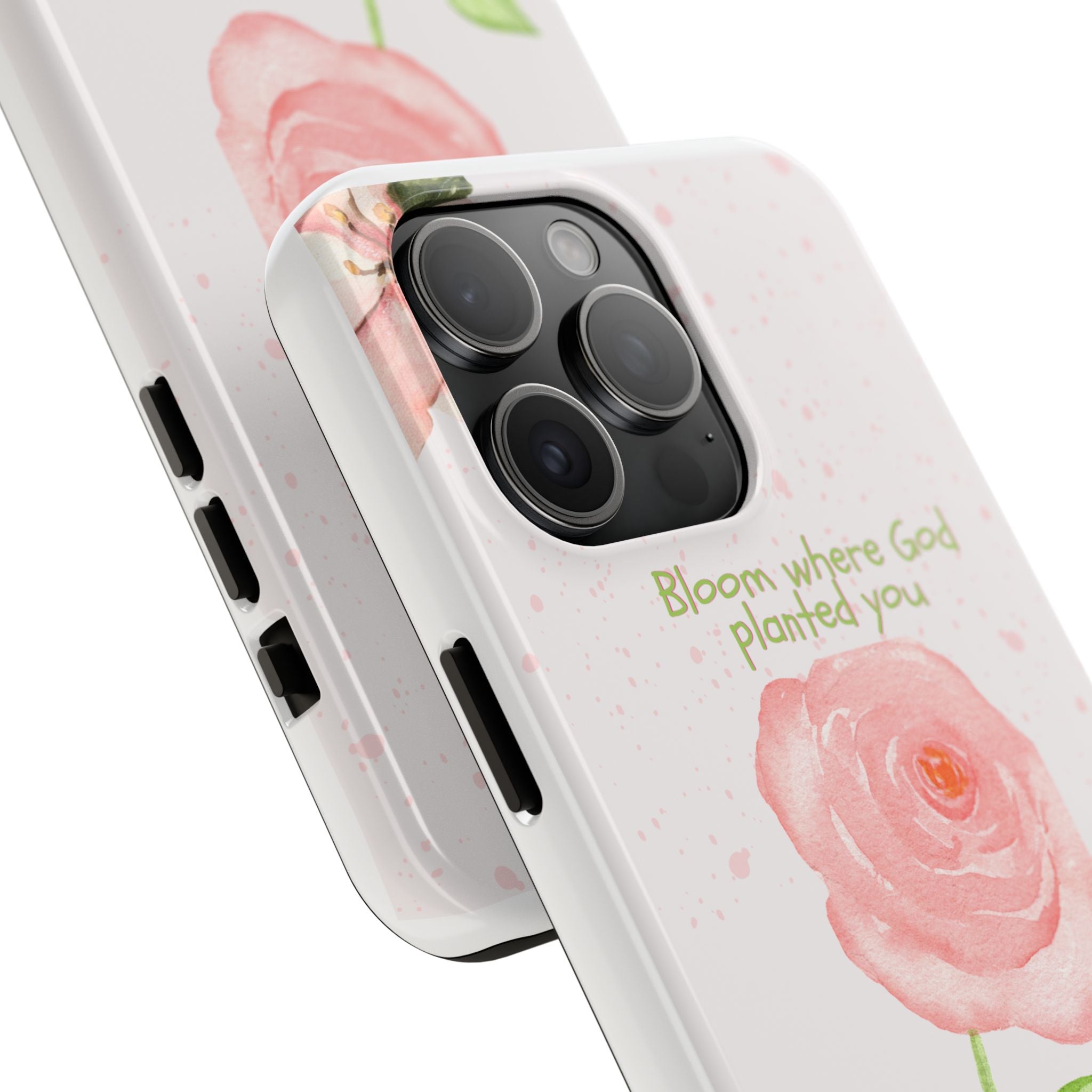 Bloom Where God Planted You Tough Phone Case — Floral Christian iPhone Cover