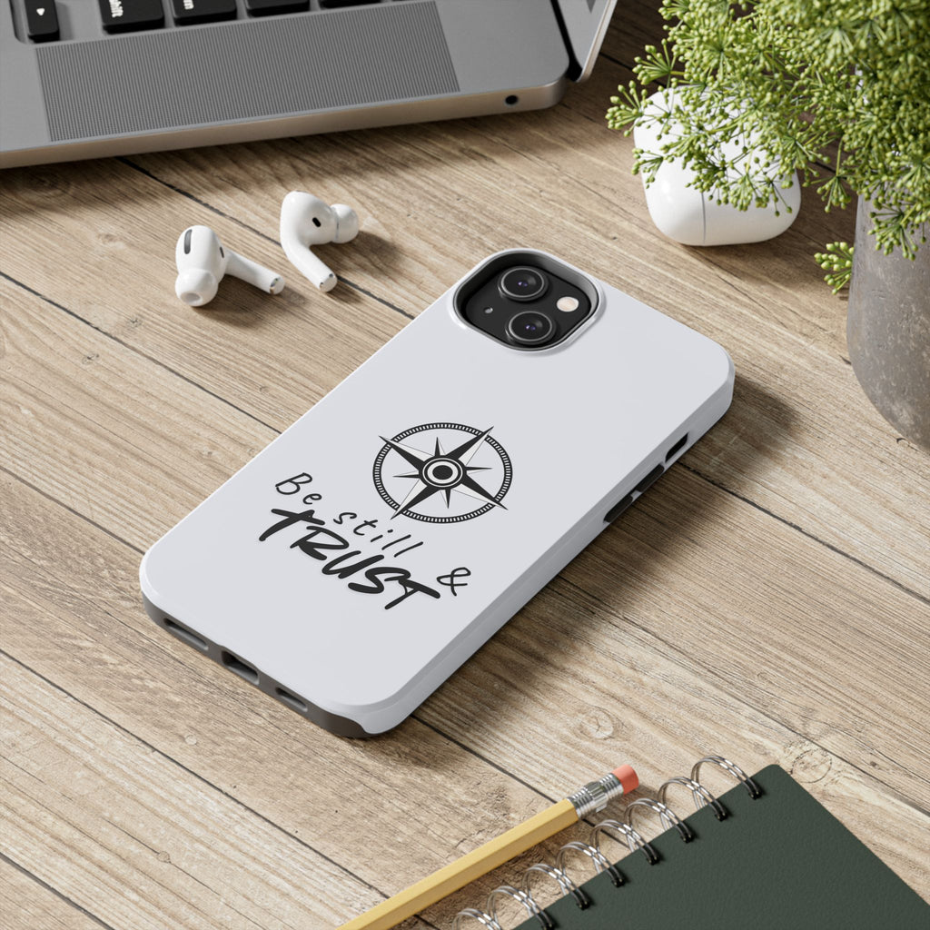 Be Still & Trust Compass Phone Case — Christian Inspirational Tough Phone Case