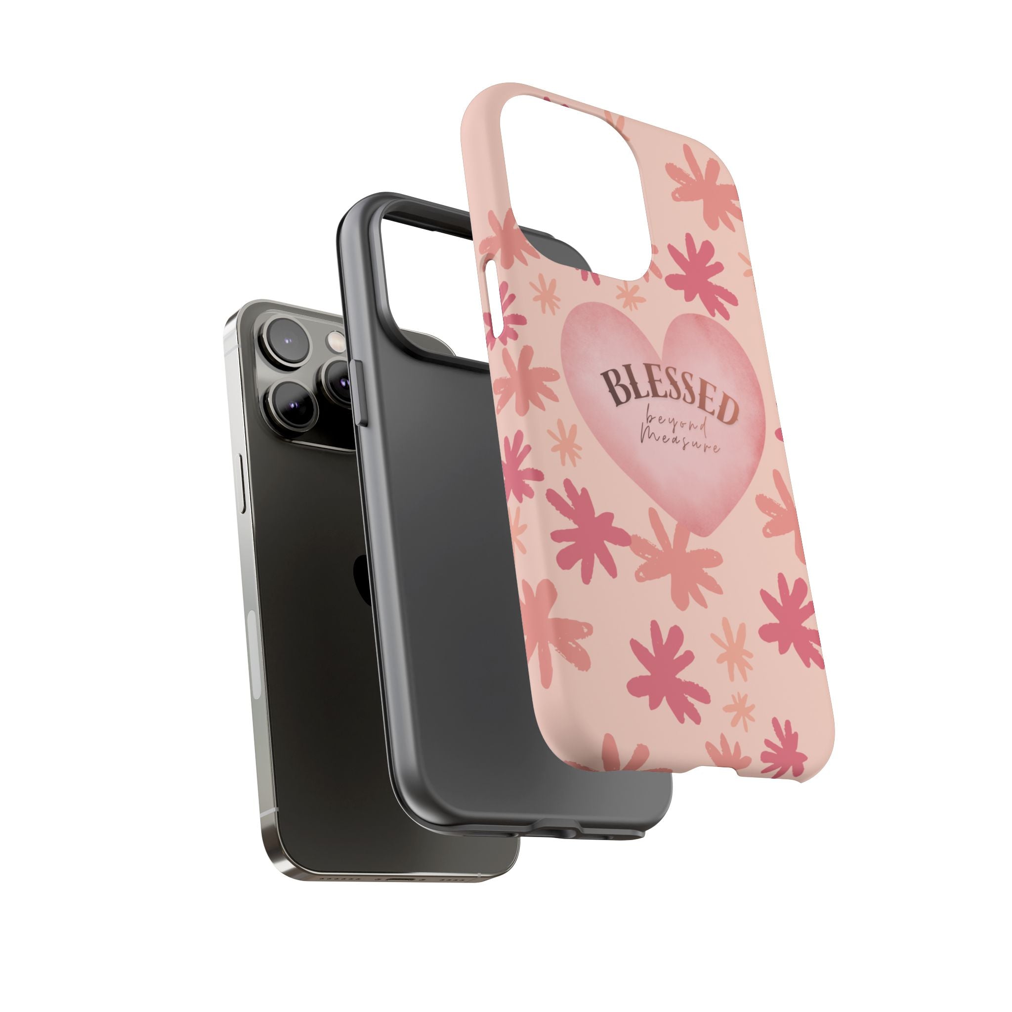 Blessed Heart Floral Phone Case — Pink 'Blessed Beyond Measure' Protective Tough Case