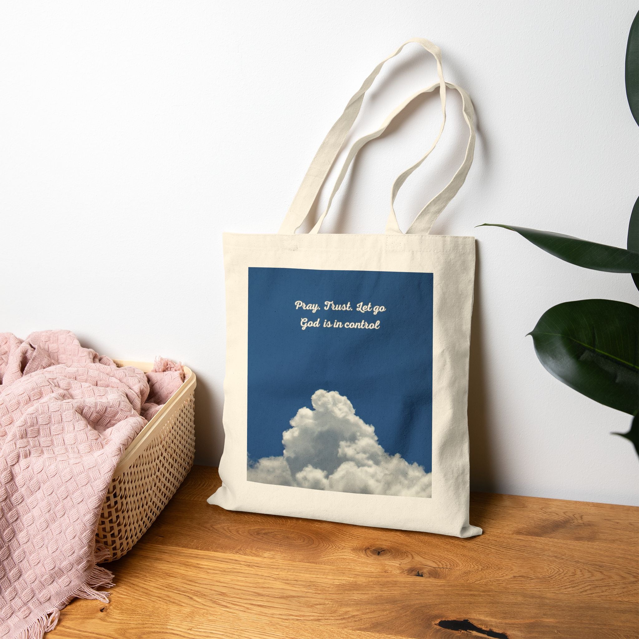 Tote Bag — "Pray. Trust. Let go. God is in control" Cloud Print