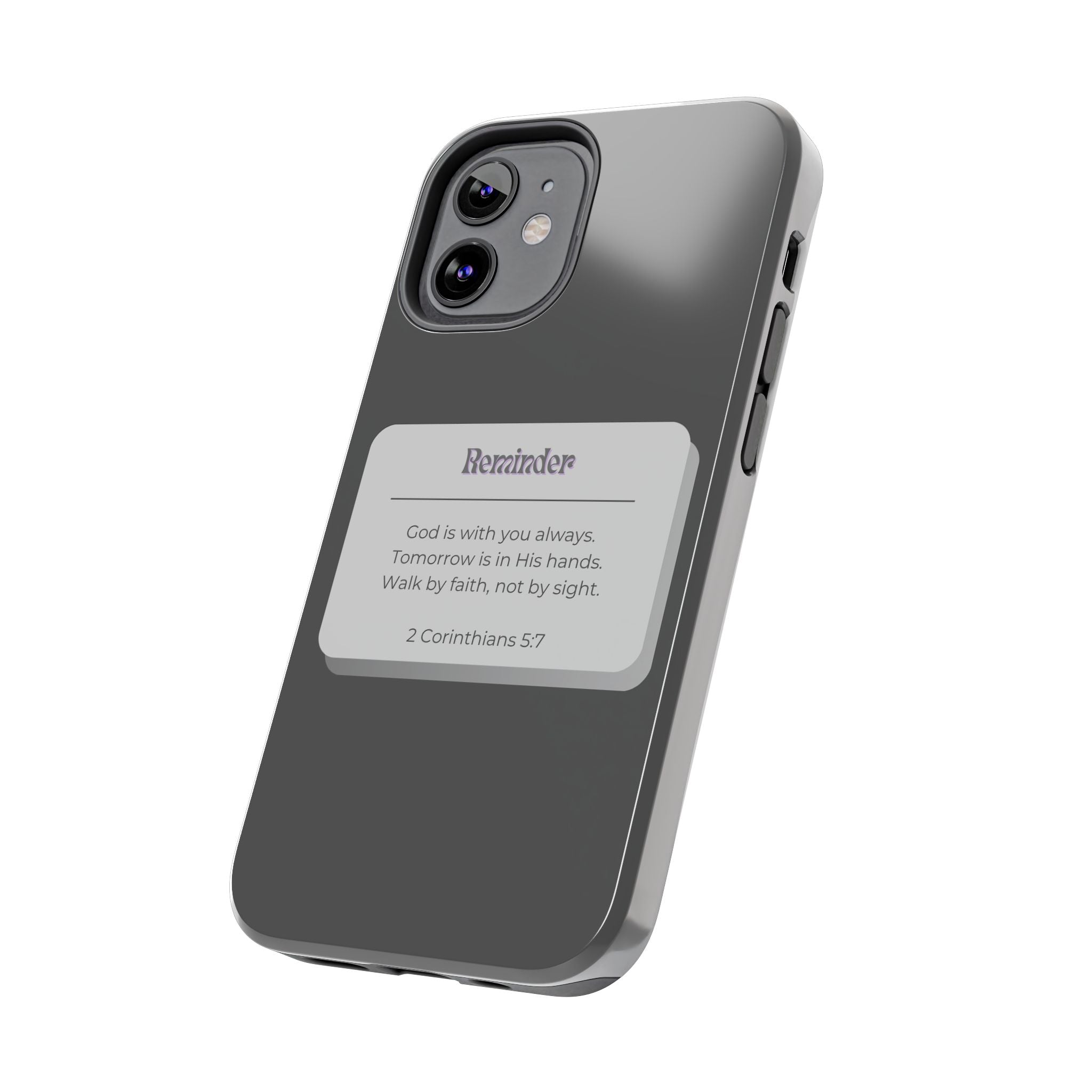 Christian Reminder Tough Phone Case — 2 Corinthians 5:7 Inspirational Bible Verse
