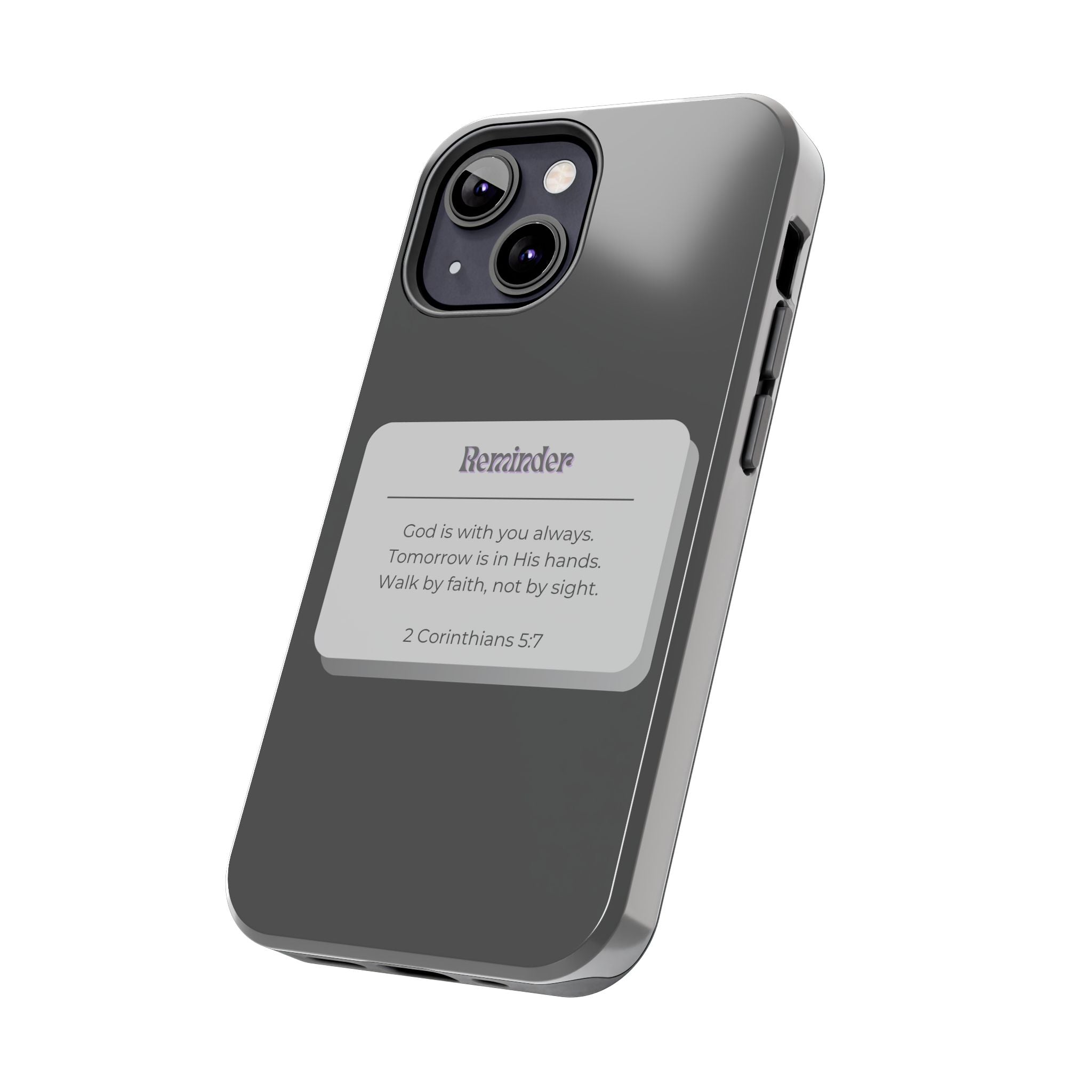 Christian Reminder Tough Phone Case — 2 Corinthians 5:7 Inspirational Bible Verse
