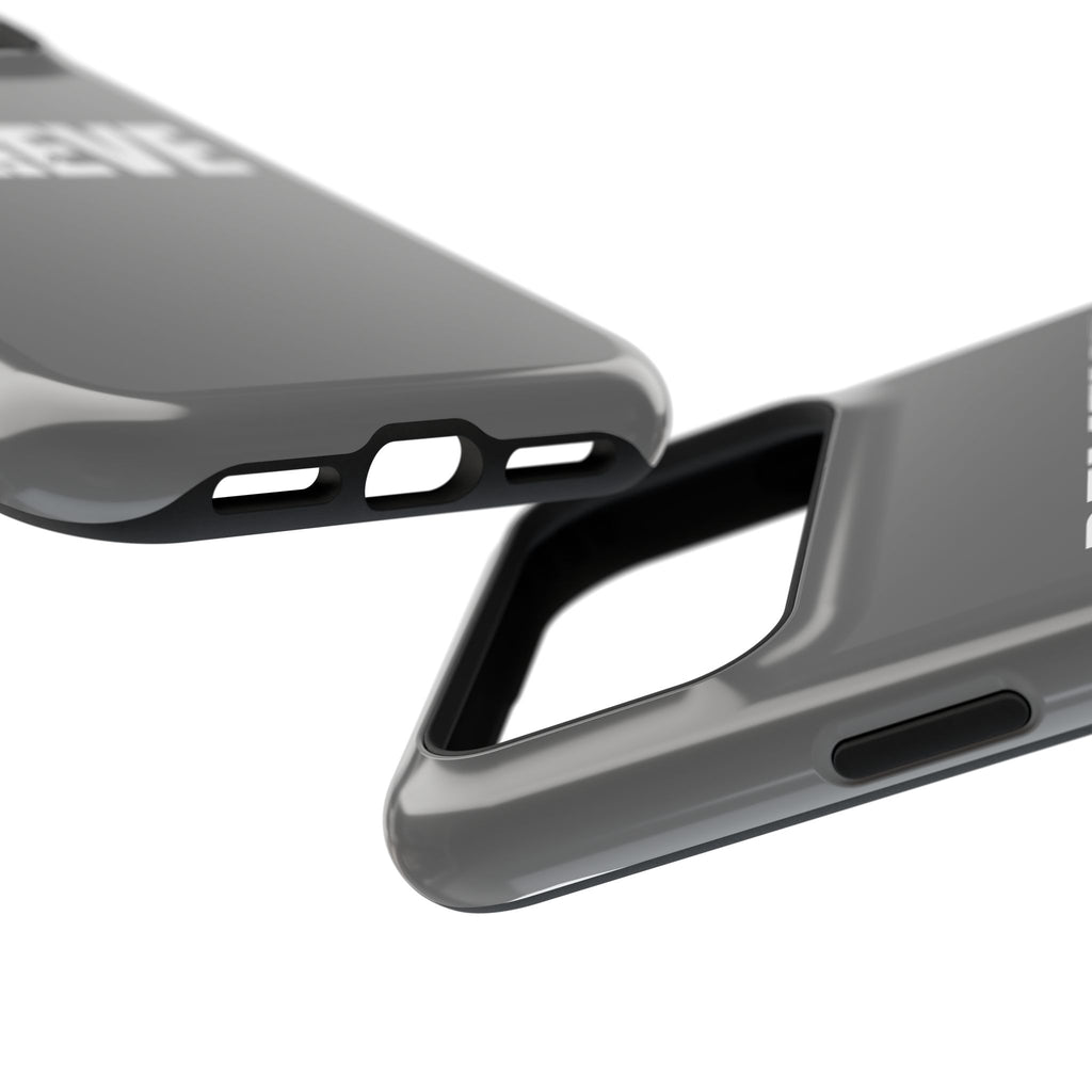 Phone Case — GREY "BELIEVE" Impact-Resistant Protective Cover