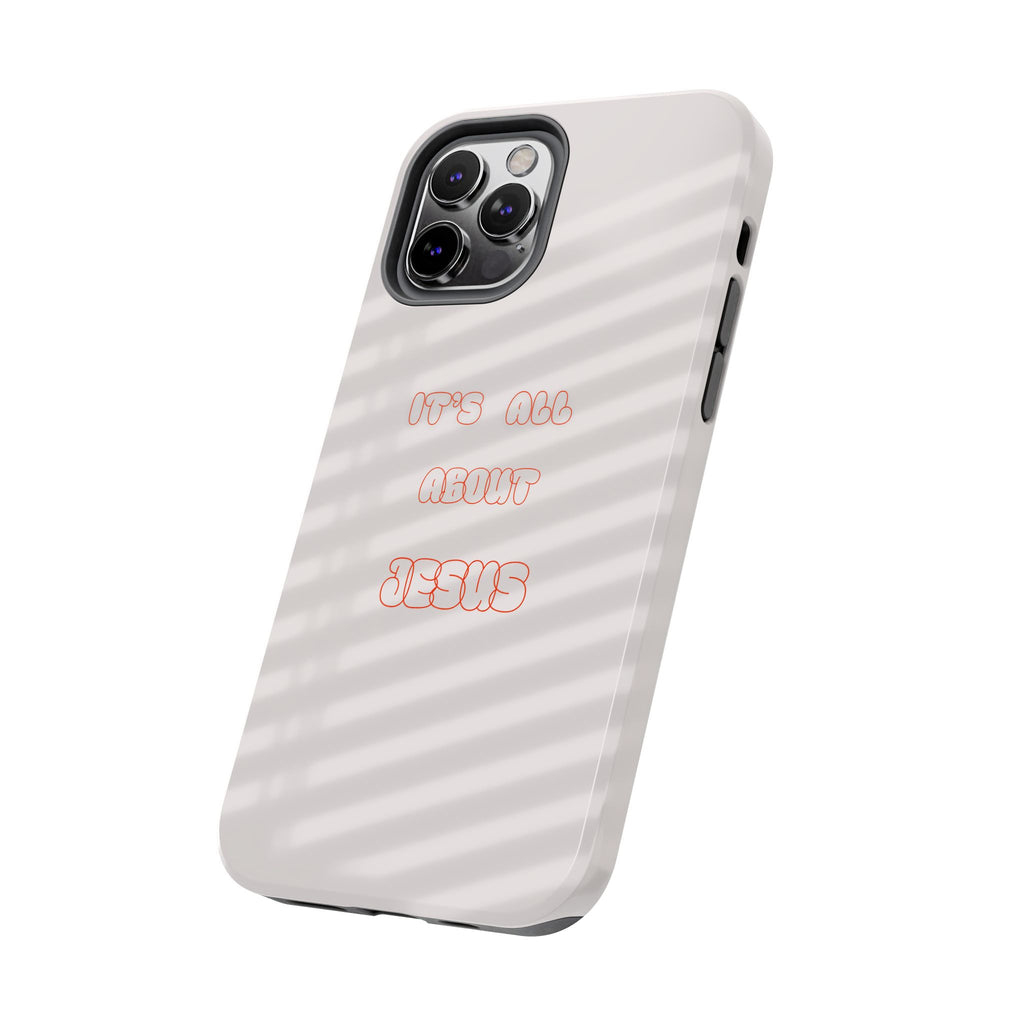 Tough Phone Case — "It's All About Jesus" Minimalist Christian Phone Cover