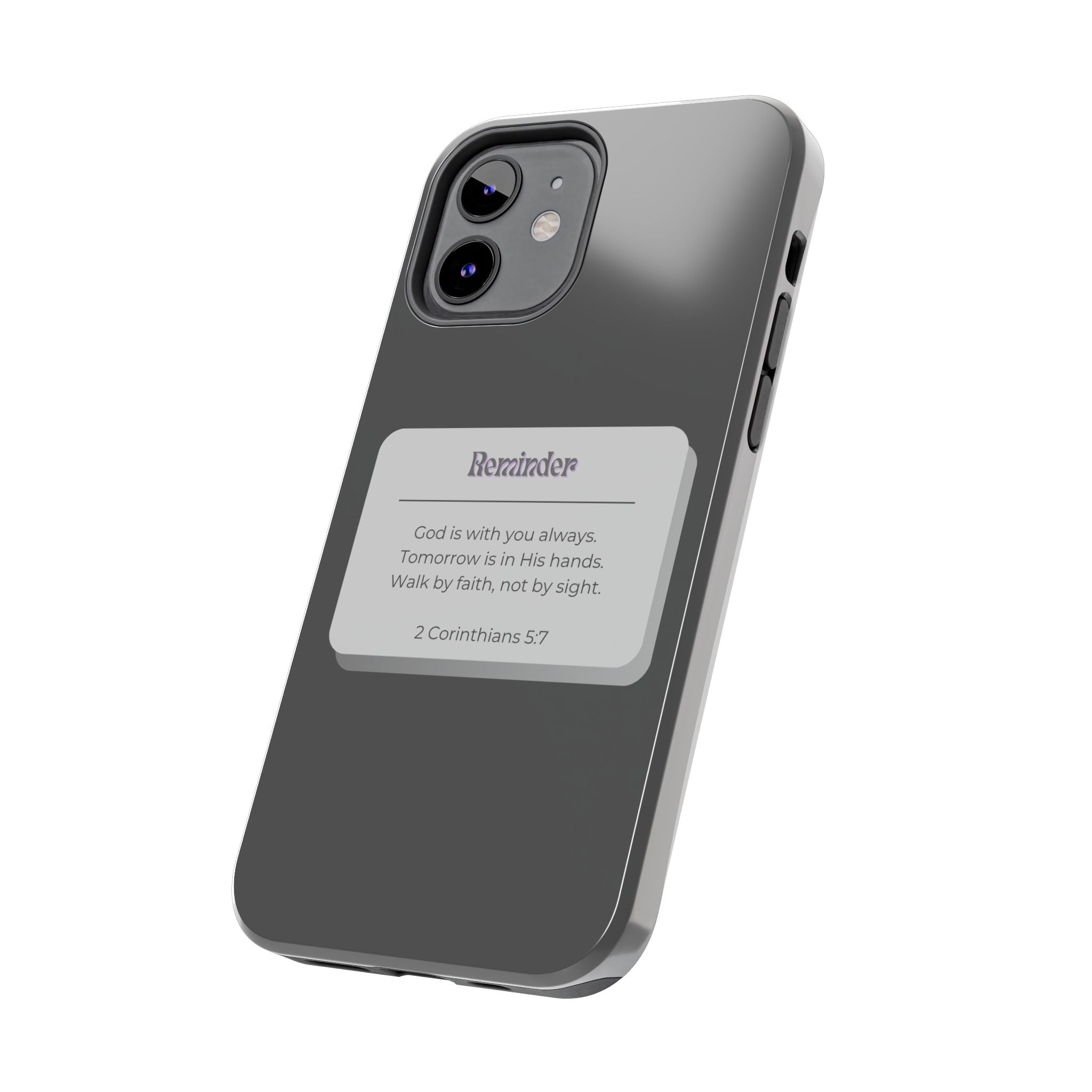 Christian Reminder Tough Phone Case — 2 Corinthians 5:7 Inspirational Bible Verse