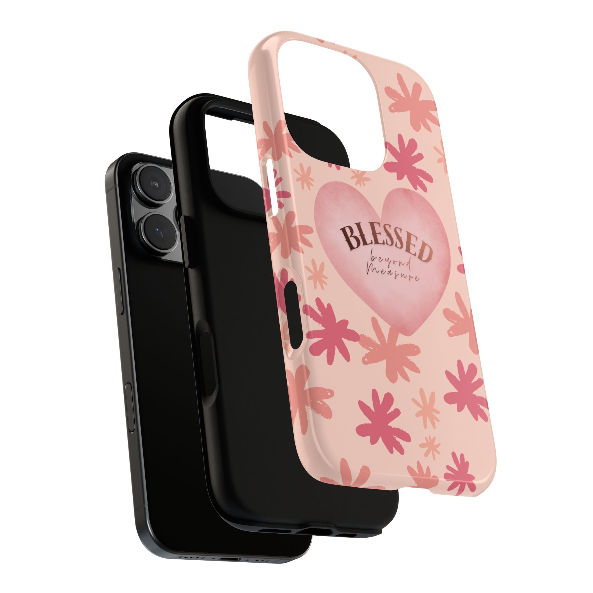 Blessed Heart Floral Phone Case — Pink 'Blessed Beyond Measure' Protective Tough Case