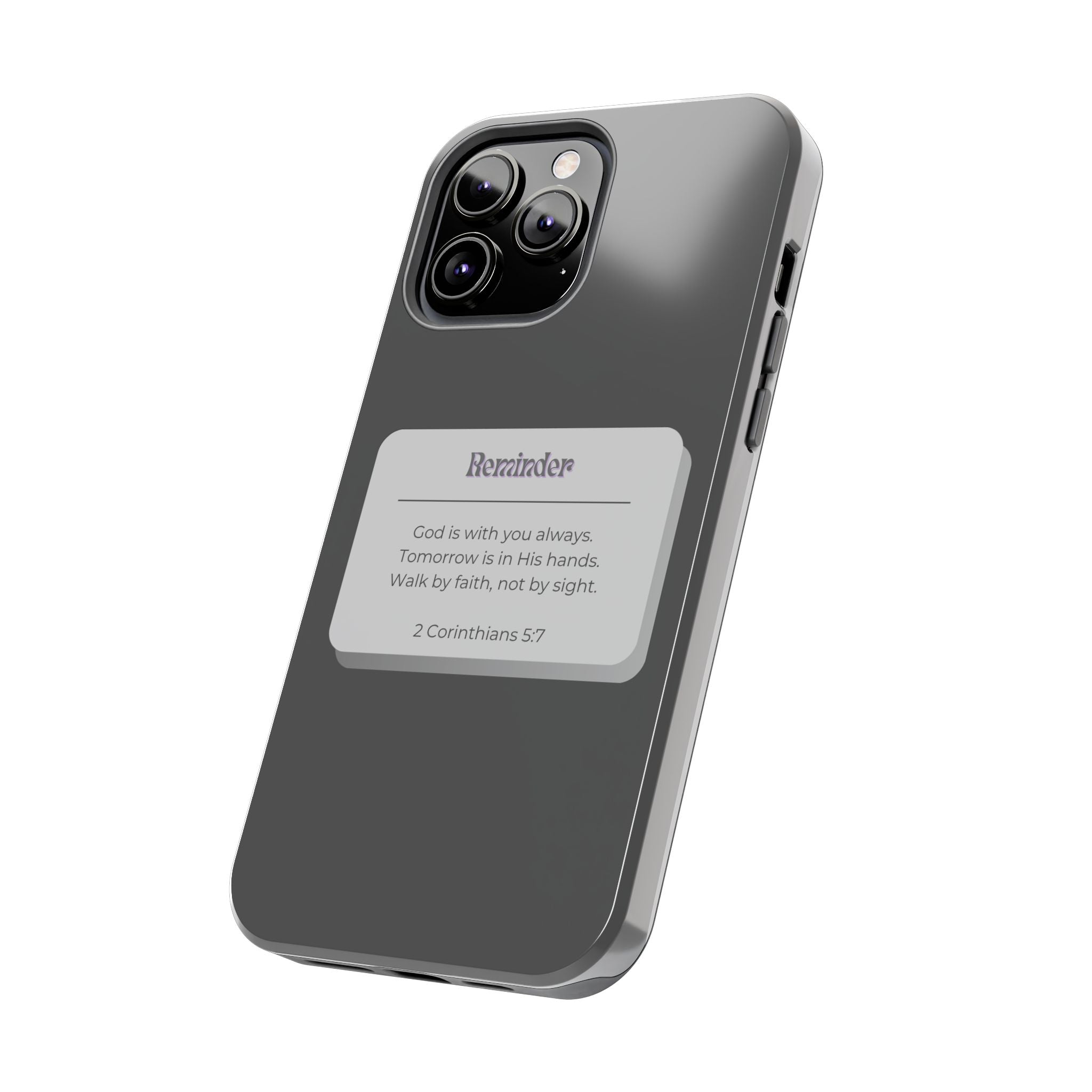 Christian Reminder Tough Phone Case — 2 Corinthians 5:7 Inspirational Bible Verse