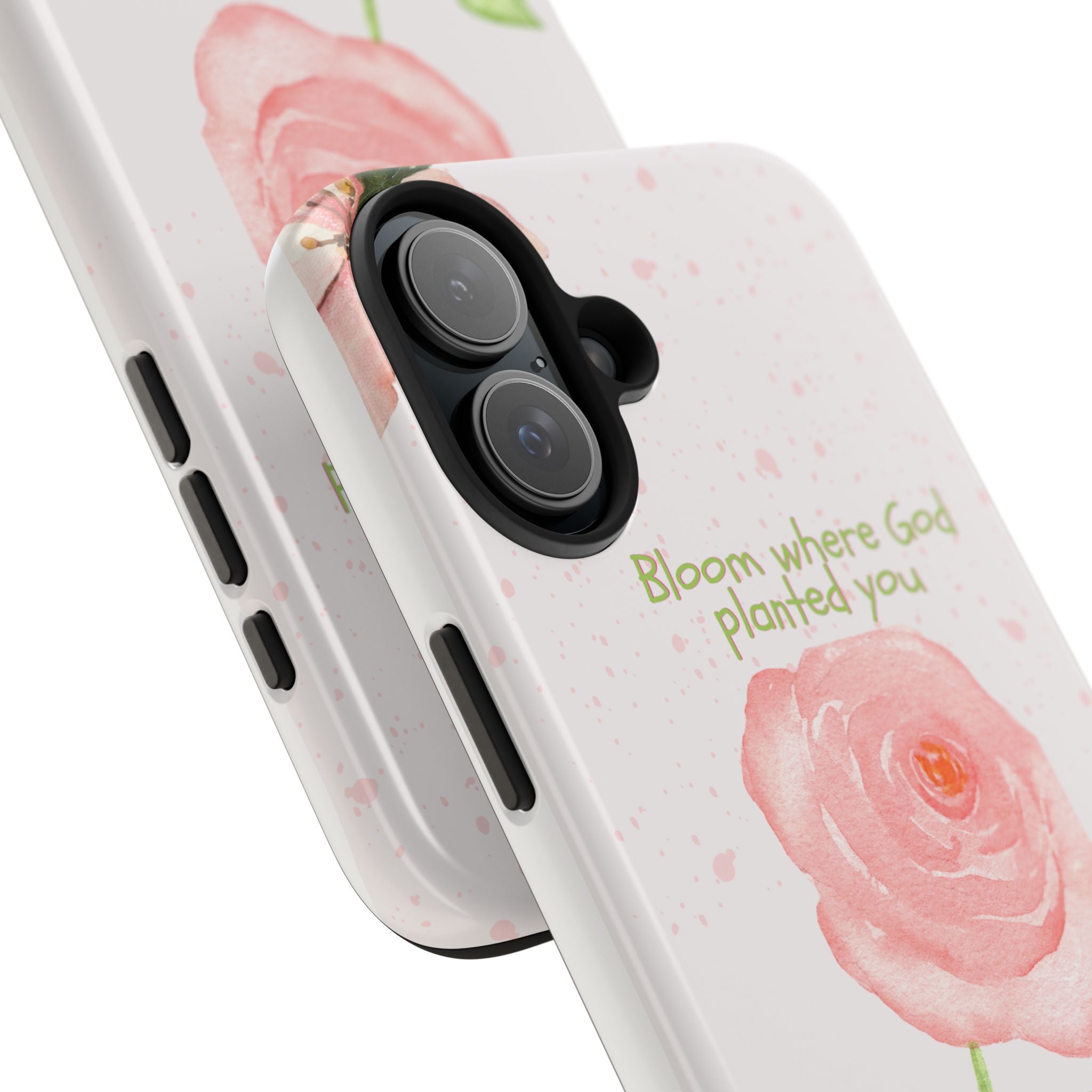Bloom Where God Planted You Tough Phone Case — Floral Christian iPhone Cover