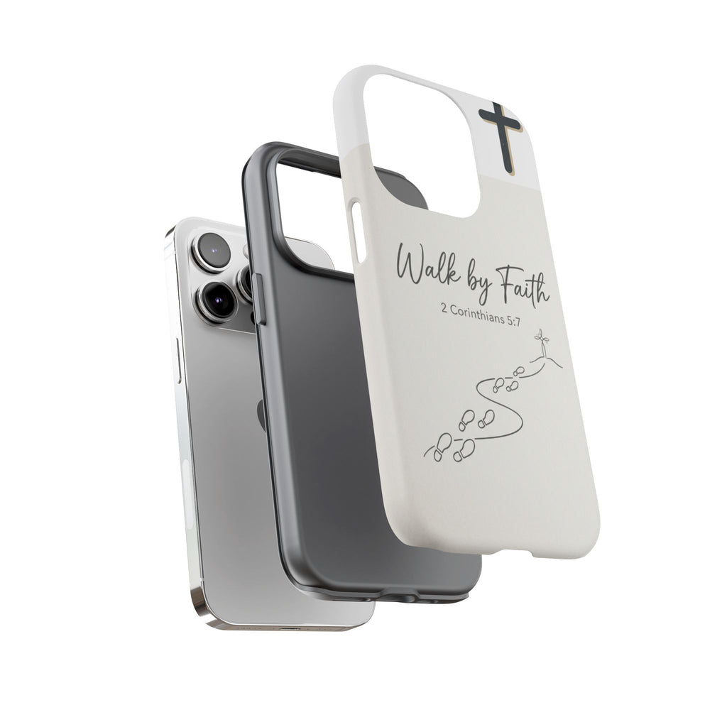 Christian Phone Case — "Walk by Faith" 2 Corinthians 5:7 Protective Tough Case