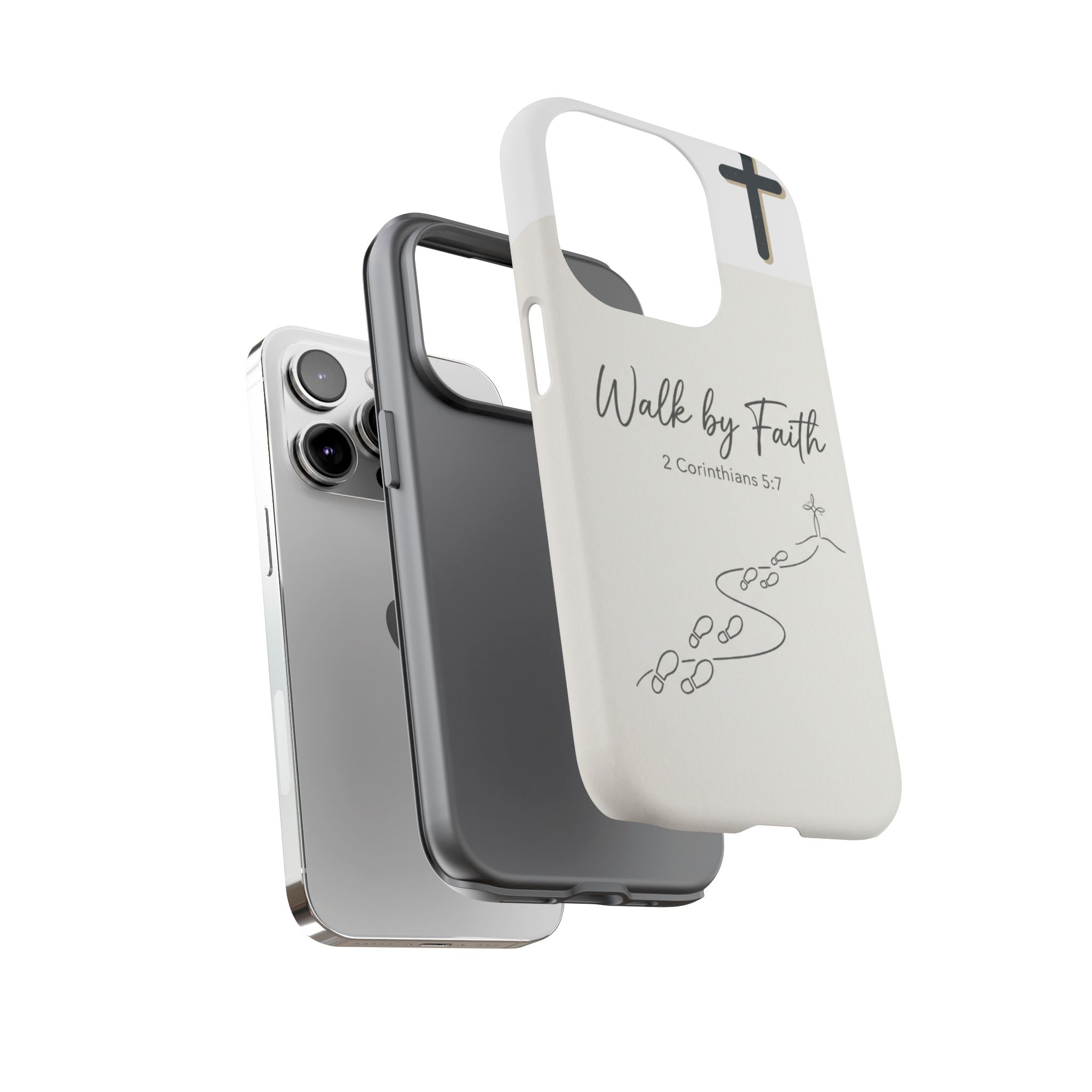 Christian Phone Case — "Walk by Faith" 2 Corinthians 5:7 Protective Tough Case