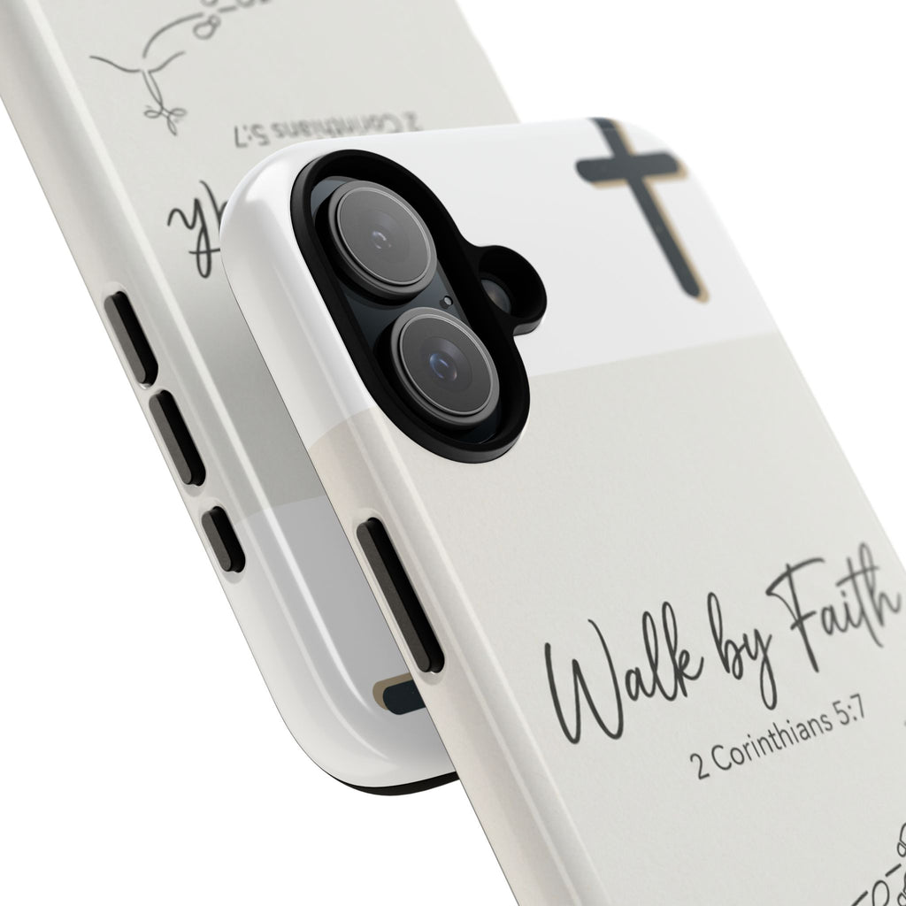 Christian Phone Case — "Walk by Faith" 2 Corinthians 5:7 Protective Tough Case